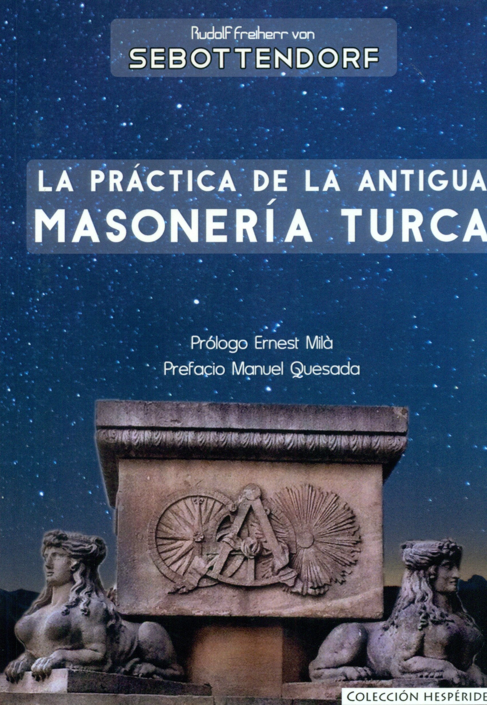 La práctica de la antigua masonería turca (HEPÉRIDES)