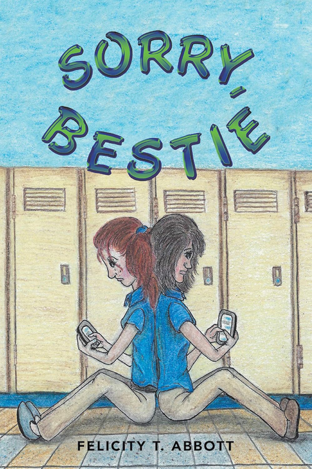 Sorry, Bestie      Kindle Edition