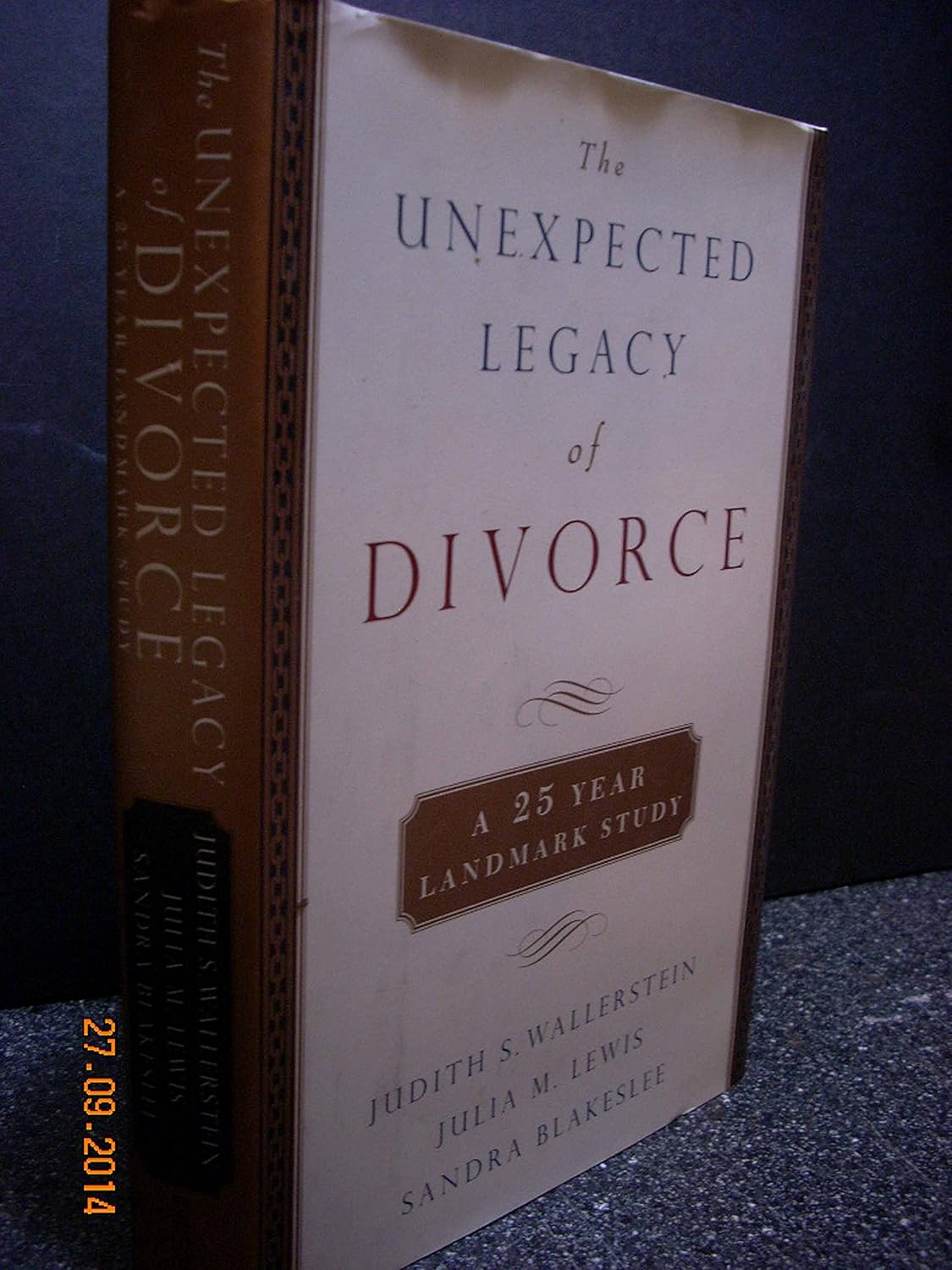 The Unexpected Legacy of Divorce The 25 Year Landmark Study Julia M(02)