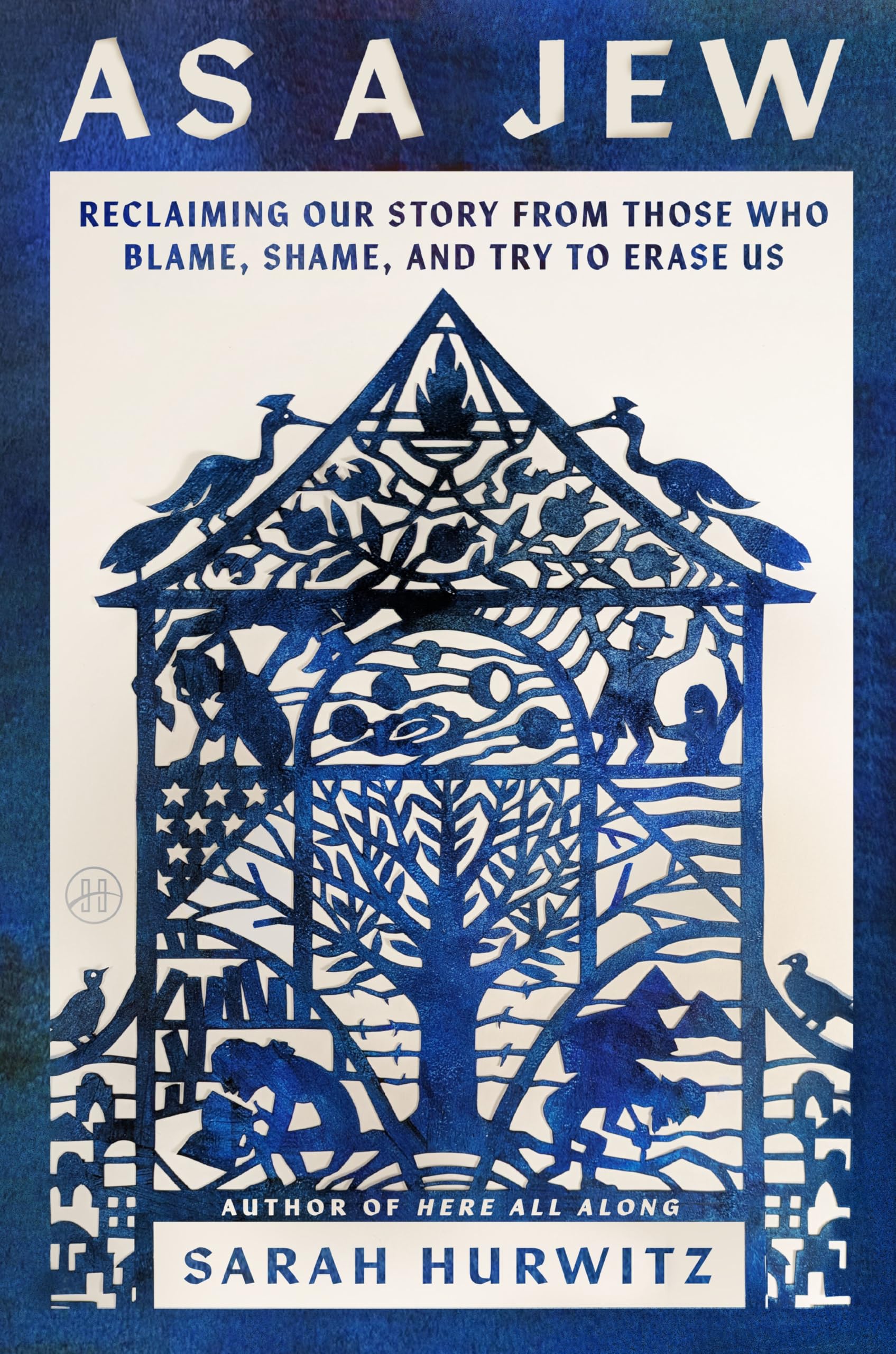 As a Jew: Reclaiming Our Story from Those Who Blame, Shame, and Try to Erase Us – A Defiant Memoir of Heritage, Identity, and Antisemitism