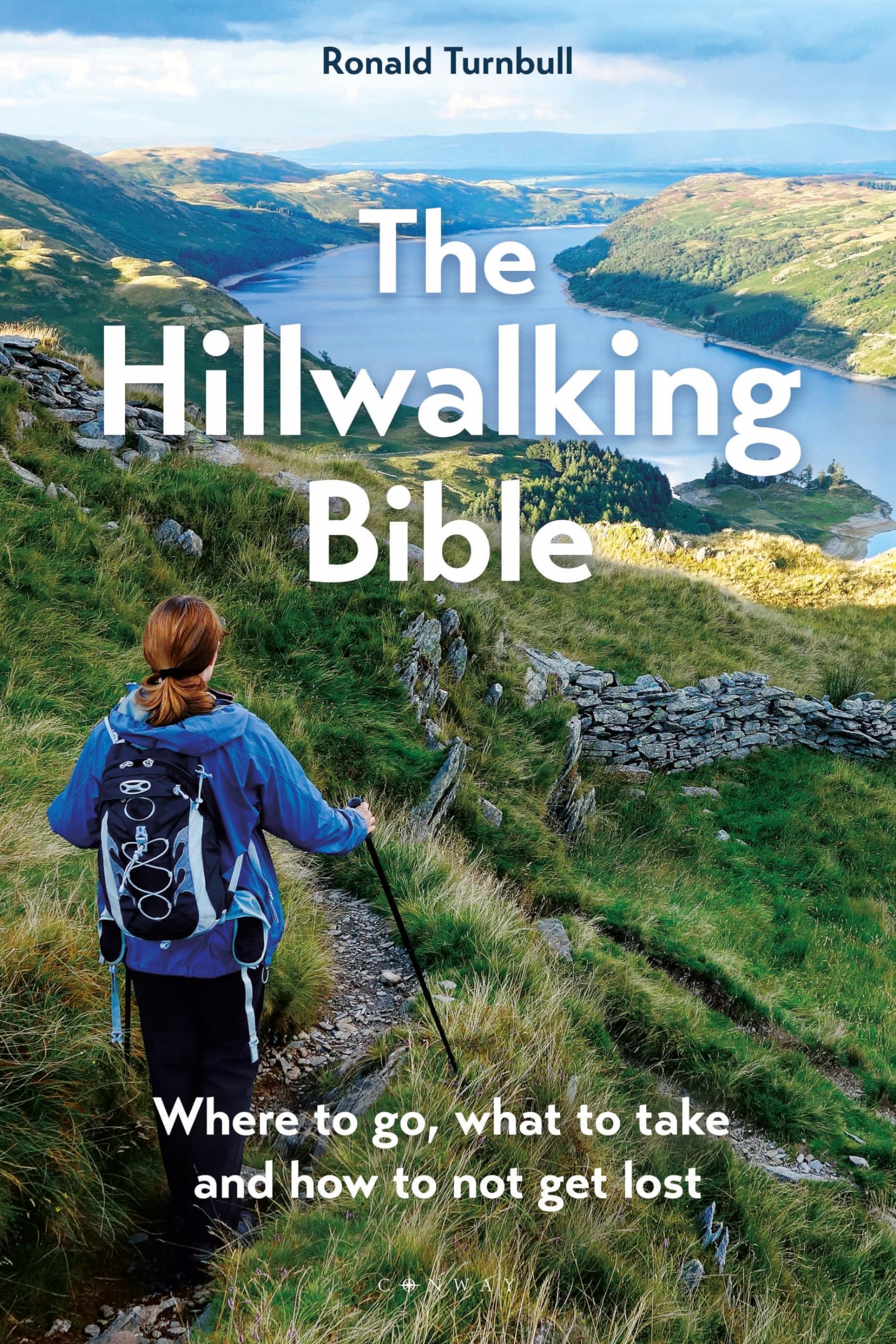 The Hillwalking Bible: Where to go, what to take and how to not get lost