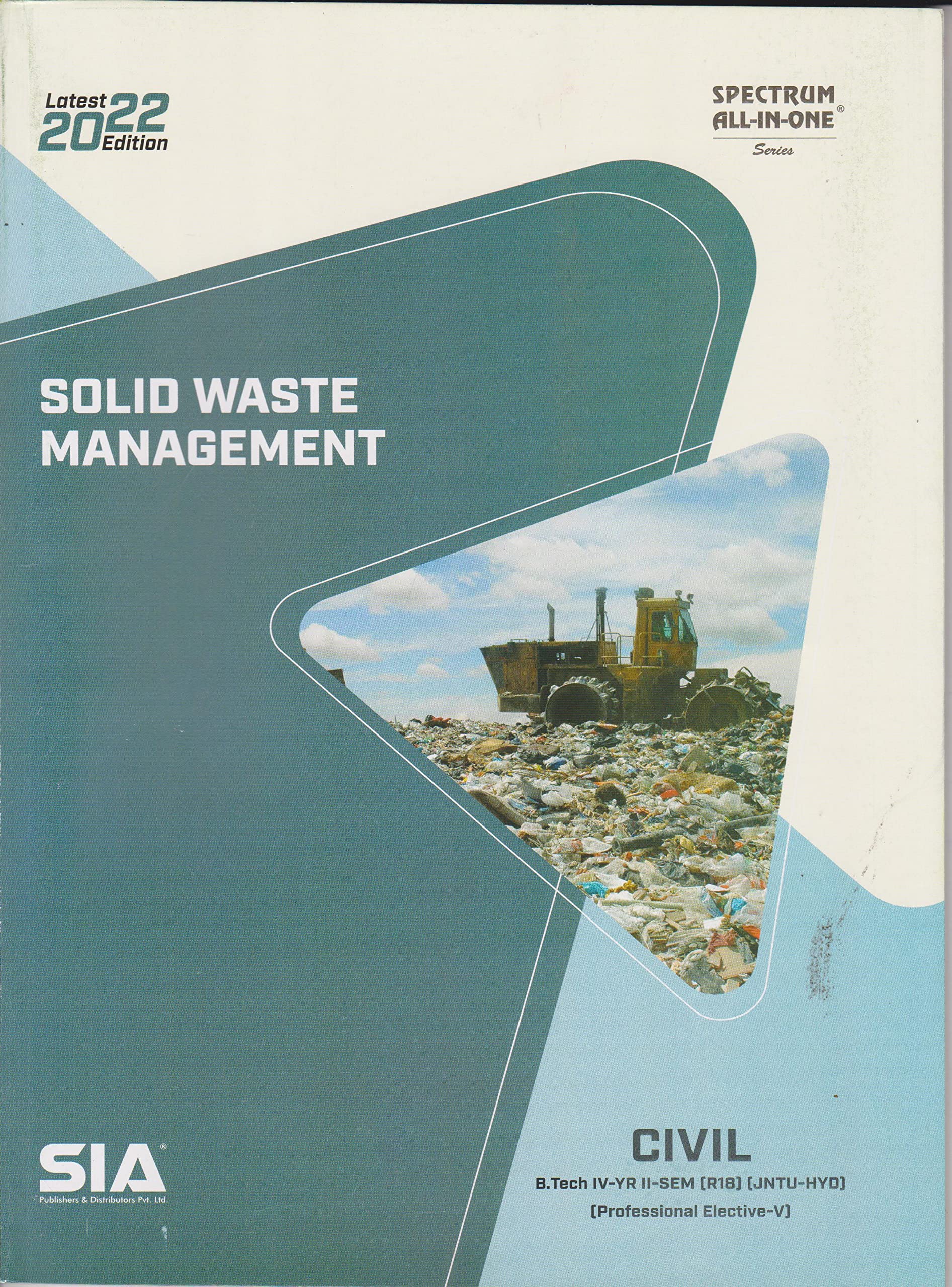 Solid Waste Management B.Tech IV-Year II-Sem (CIVIL) R18 [Professional Elective-V] JNTU-Hyderabad Latest 2022 Edition