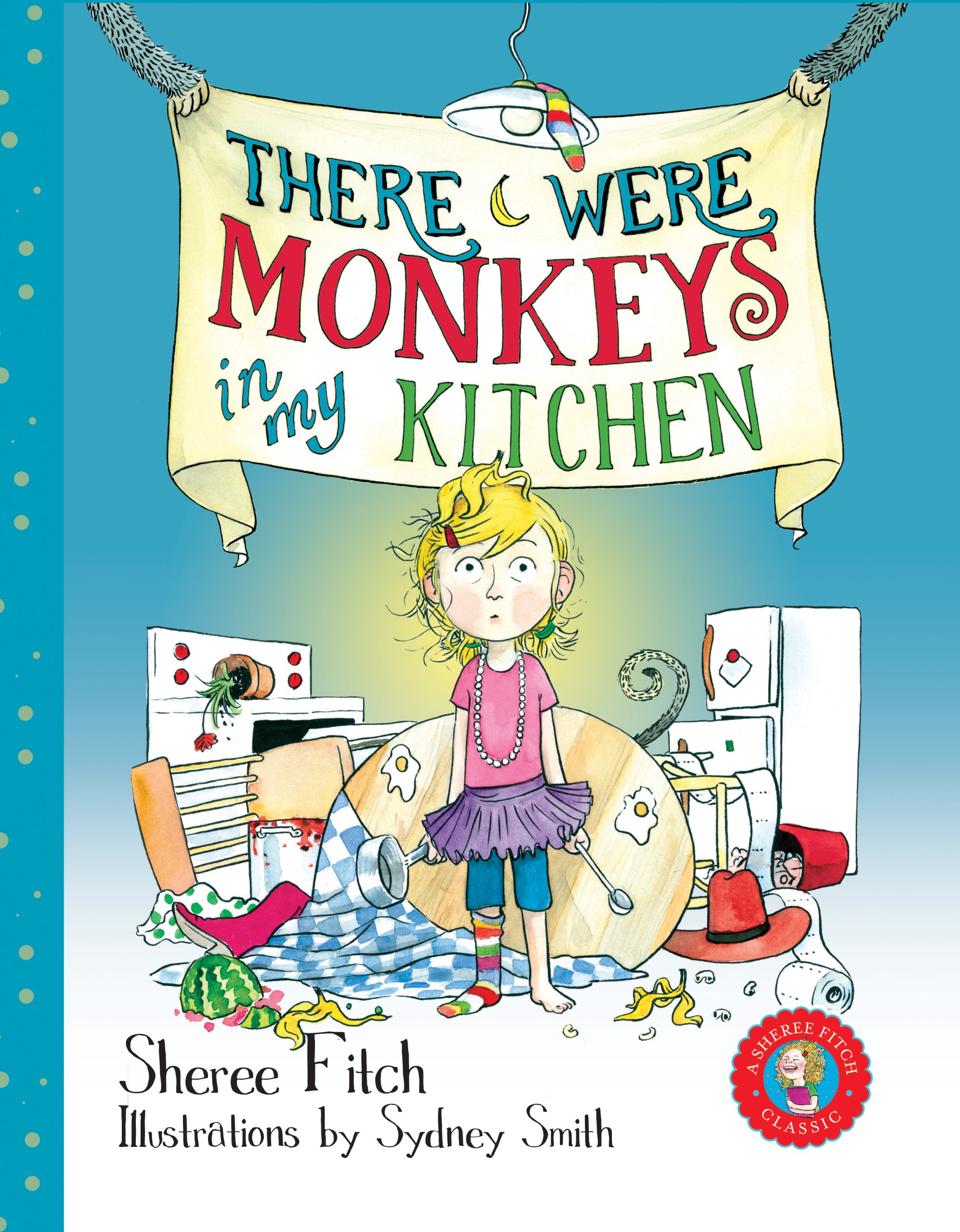 There Were Monkeys in My Kitchen (pb)