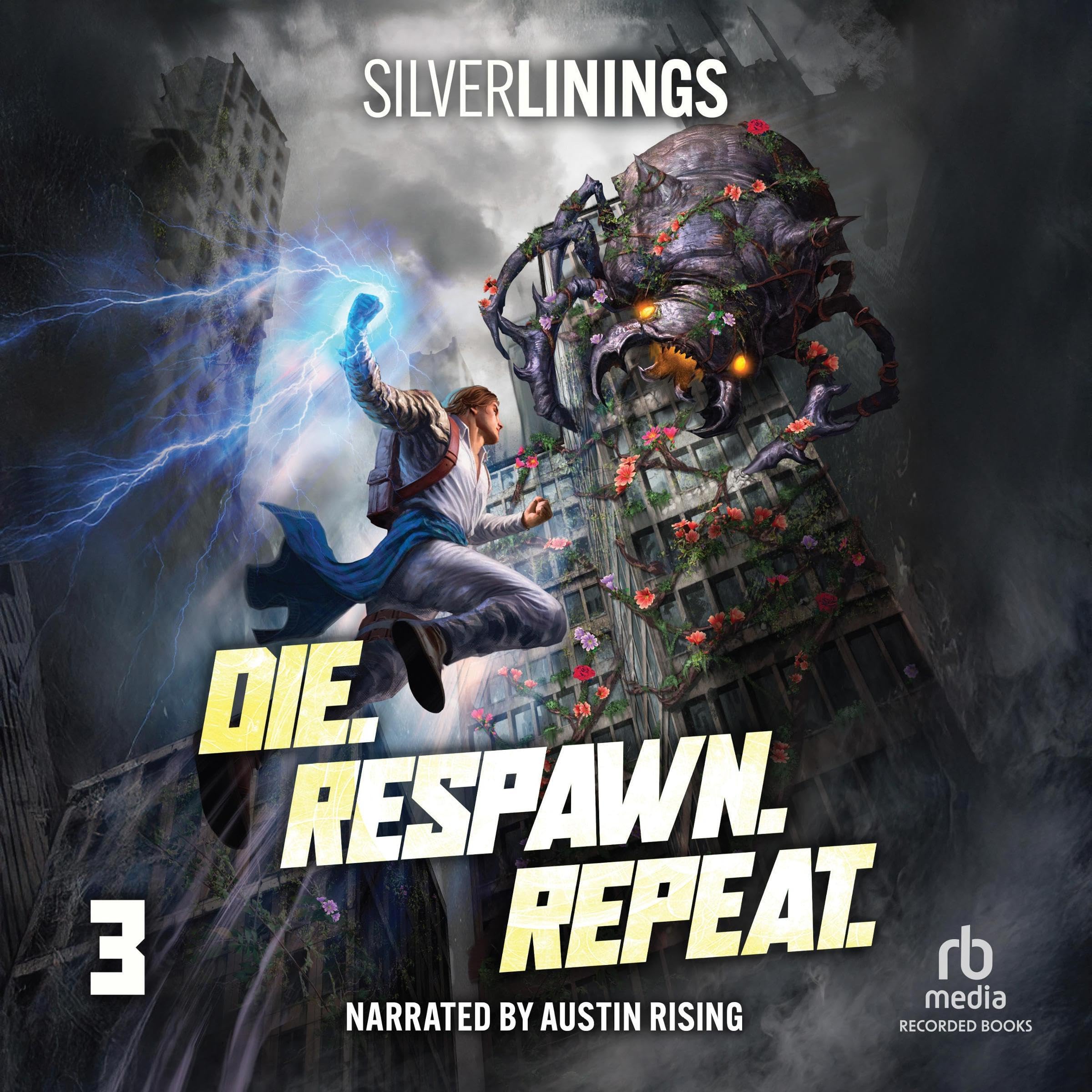 Cover art for Die. Respawn. Repeat. 3: A LitRPG Adventure