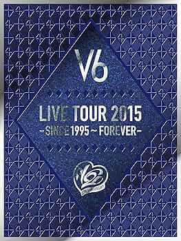 V6 コンサートDVD 3点 Amazon.co.jp: LIVE TOUR 2015 -SINCE 1995~FOREVER-(初回生産