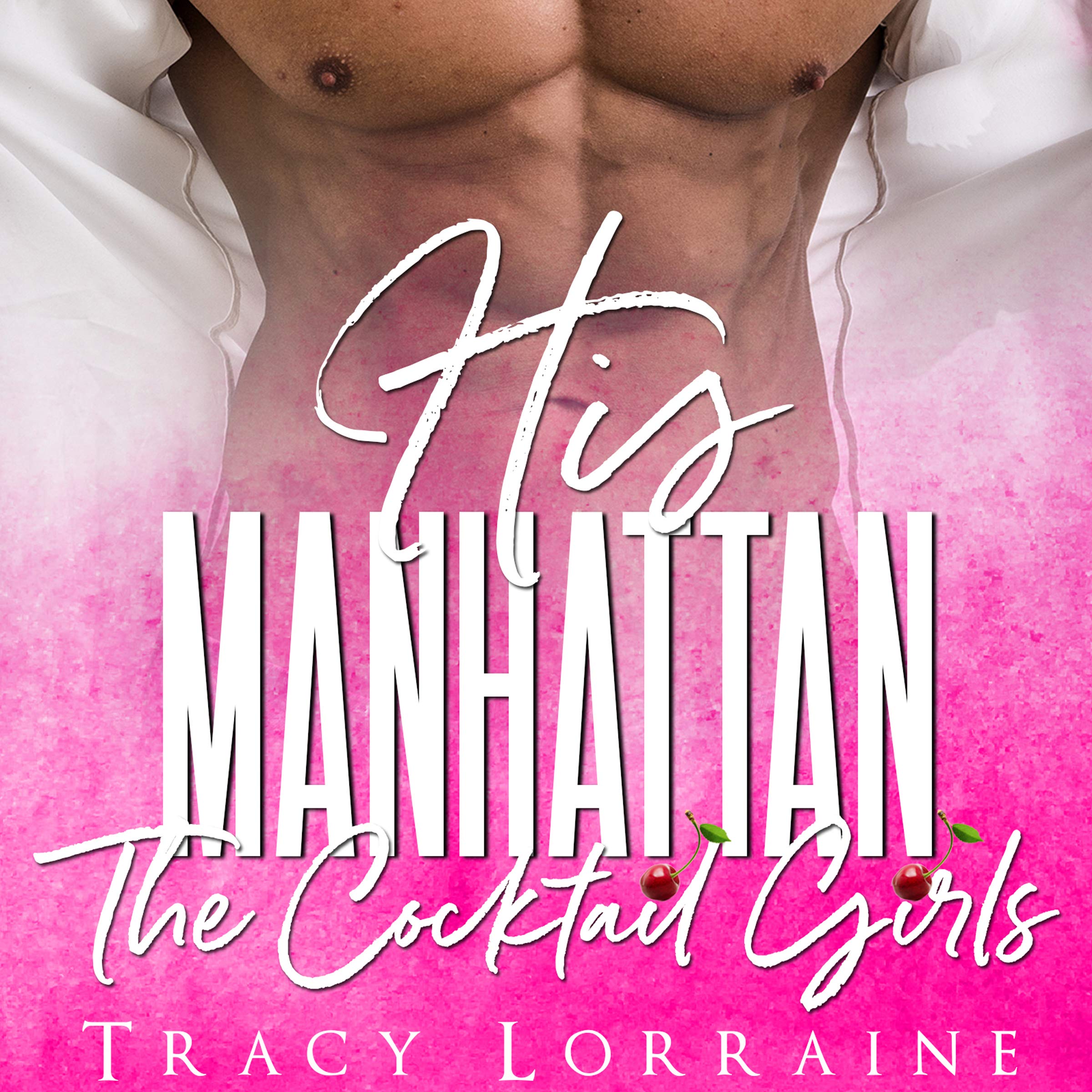 His Manhattan: The Cocktail Girls