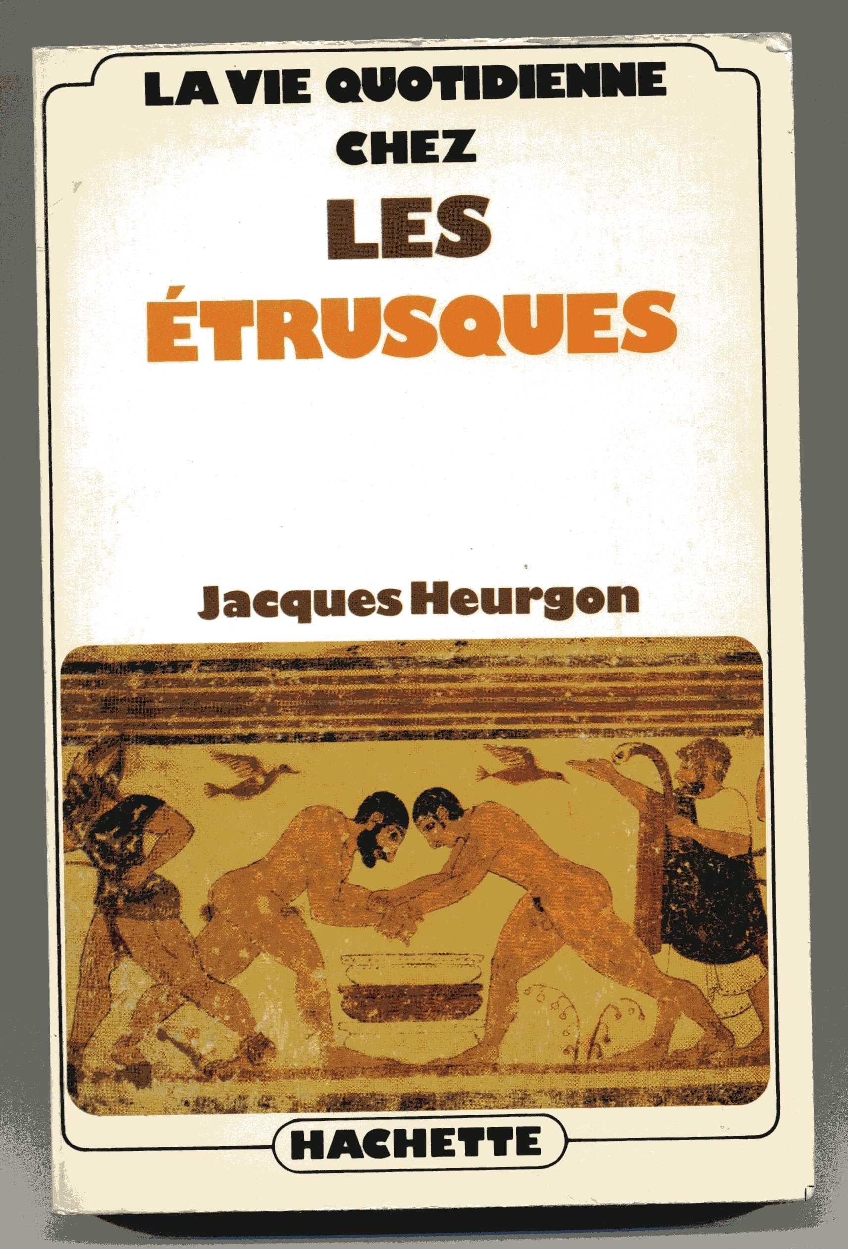 La Vie quotidienne chez les Étrusques