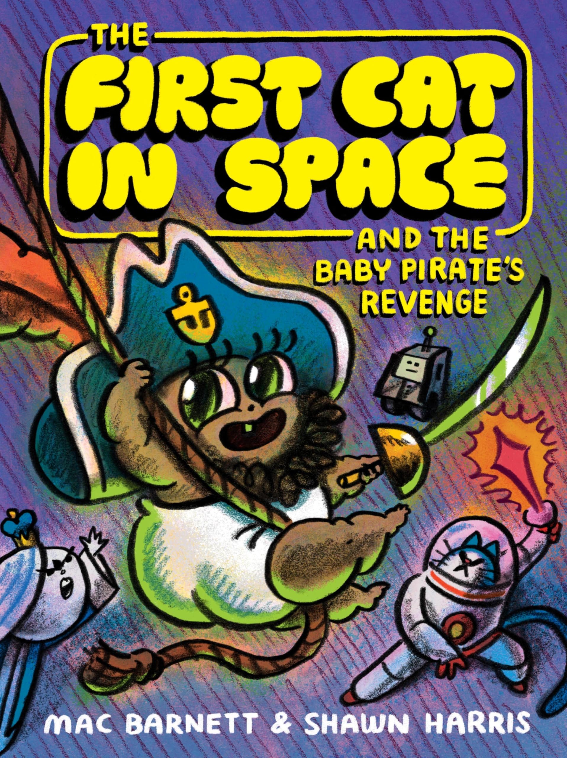 The First Cat in Space and the Baby Pirate's Revenge: A Graphic Novel (The First Cat in Space, 4)
