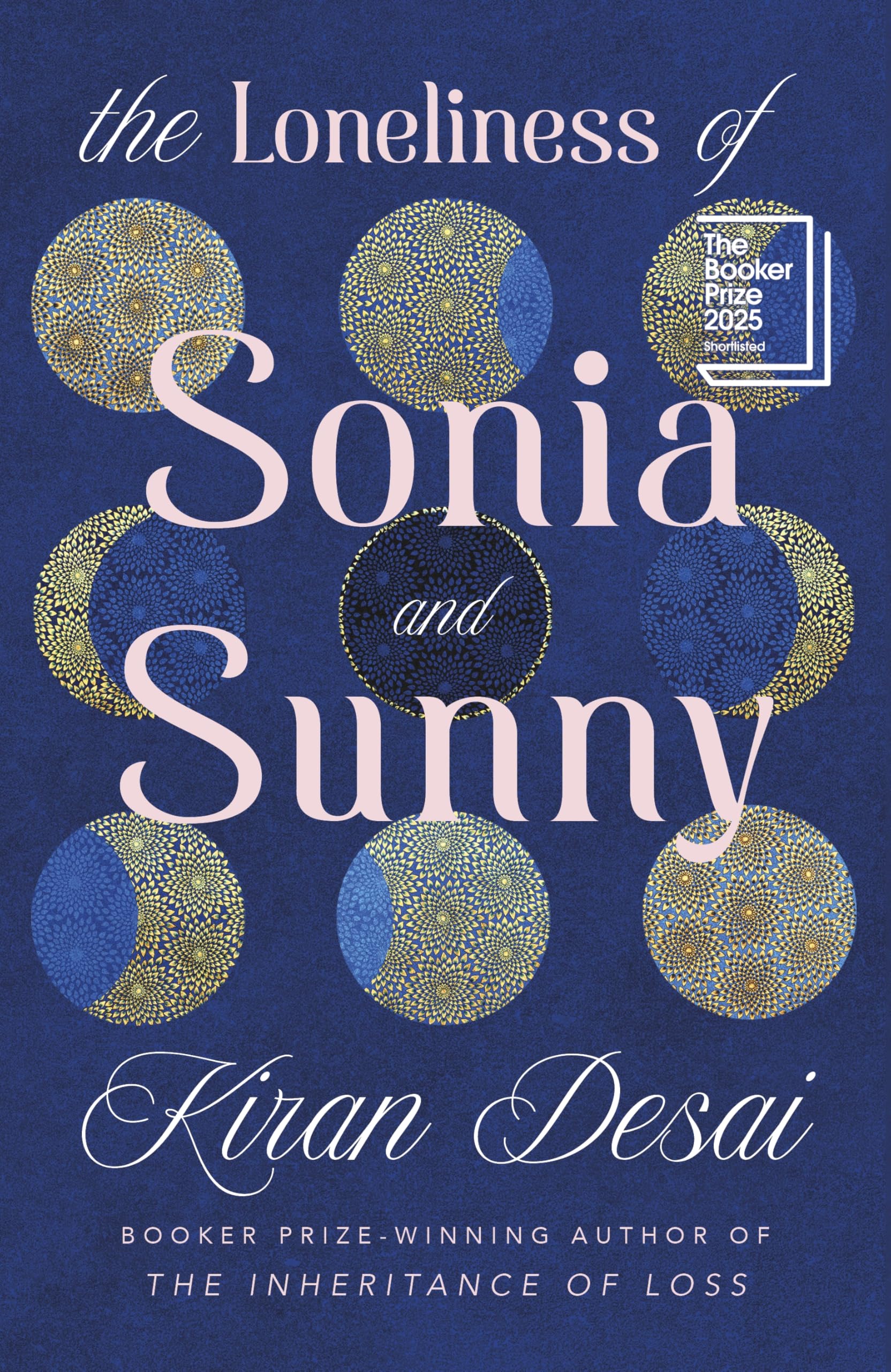 Buy The Loneliness of Sonia and Sunny: Shortlisted for the Booker Prize  2025 Book Online at Low Prices in India | The Loneliness of Sonia and Sunny:  Shortlisted for the Booker Prize