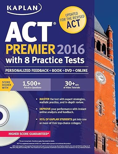 Kaplan ACT Premier 2016 with 8 Practice Tests: Personalized Feedback + Book + Online + DVD (Kaplan Test Prep)