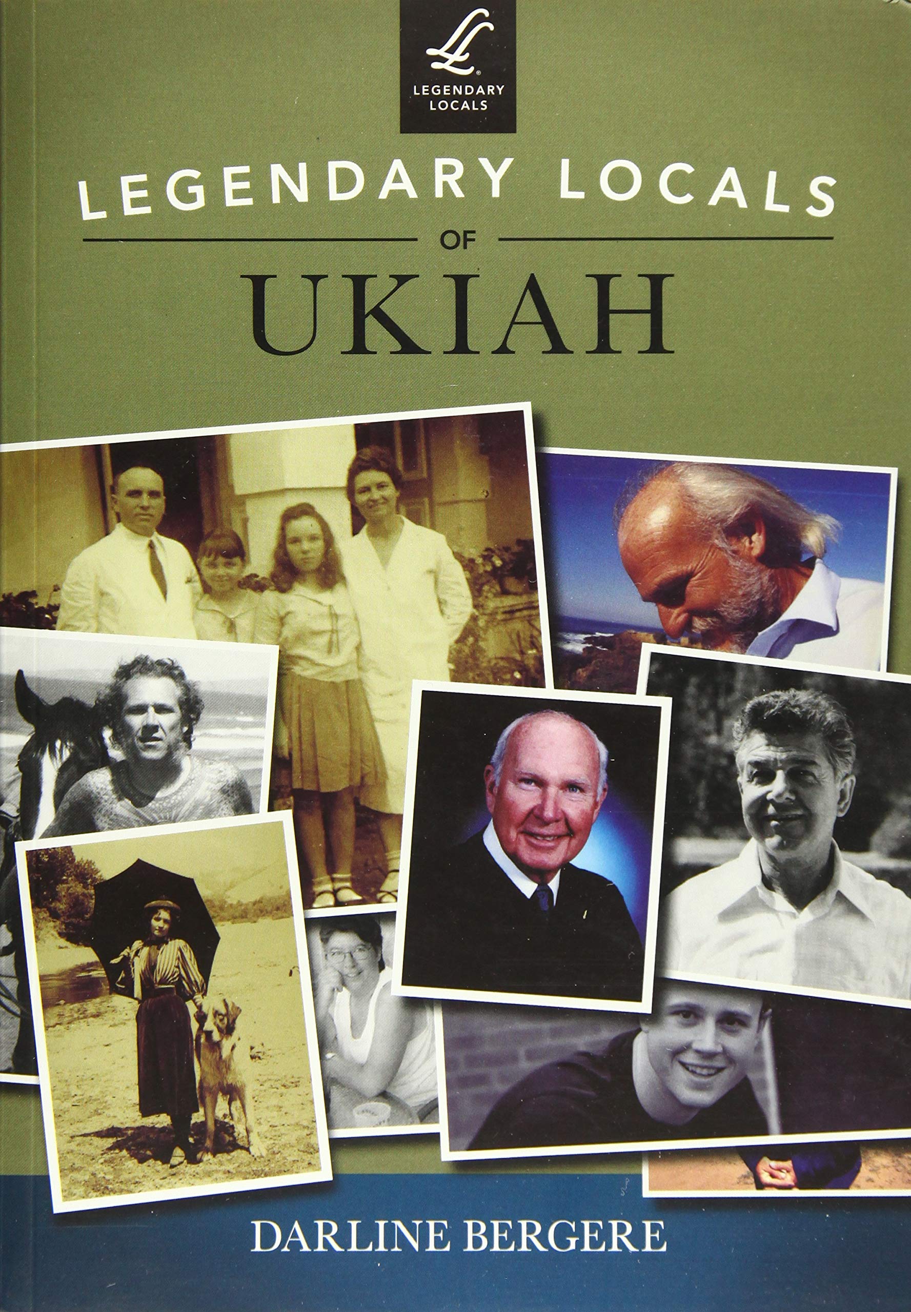 Buy Legendary Locals of Ukiah, California — BookShops.in