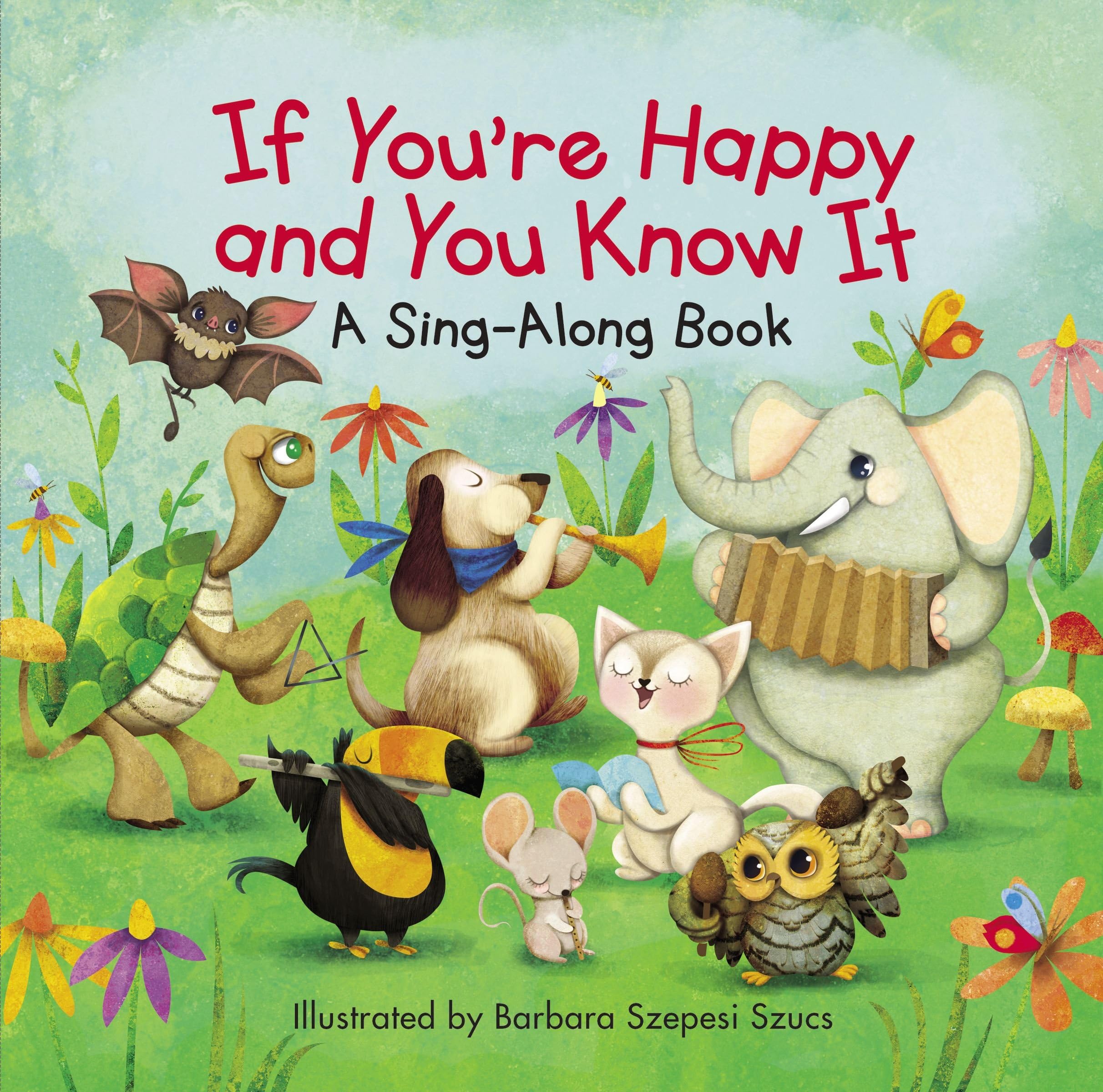 If You're Happy and You Know It: Level 1 (A Sing-Along Book)