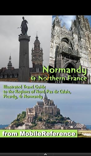 Normandy & Northern France - Travel Guide & Map #TOP1