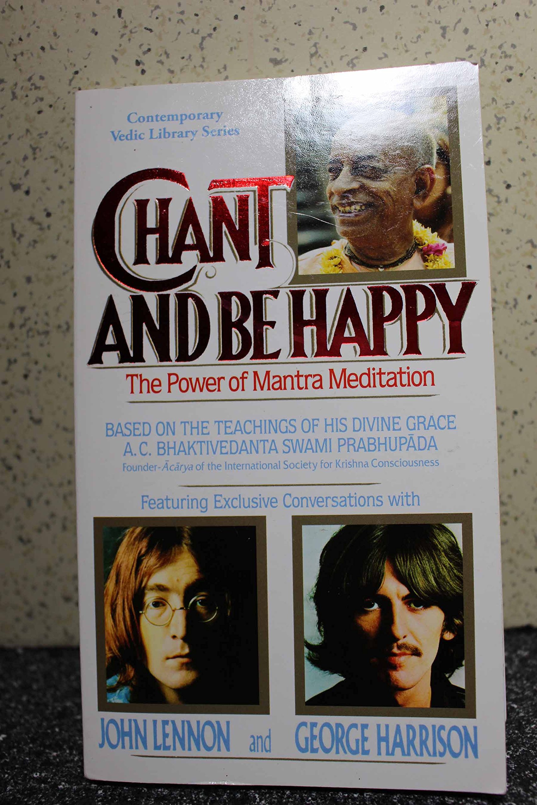 Cover of Chant and Be Happy: The Power of Mantra Meditation (Contemporary Vedic Library Series)