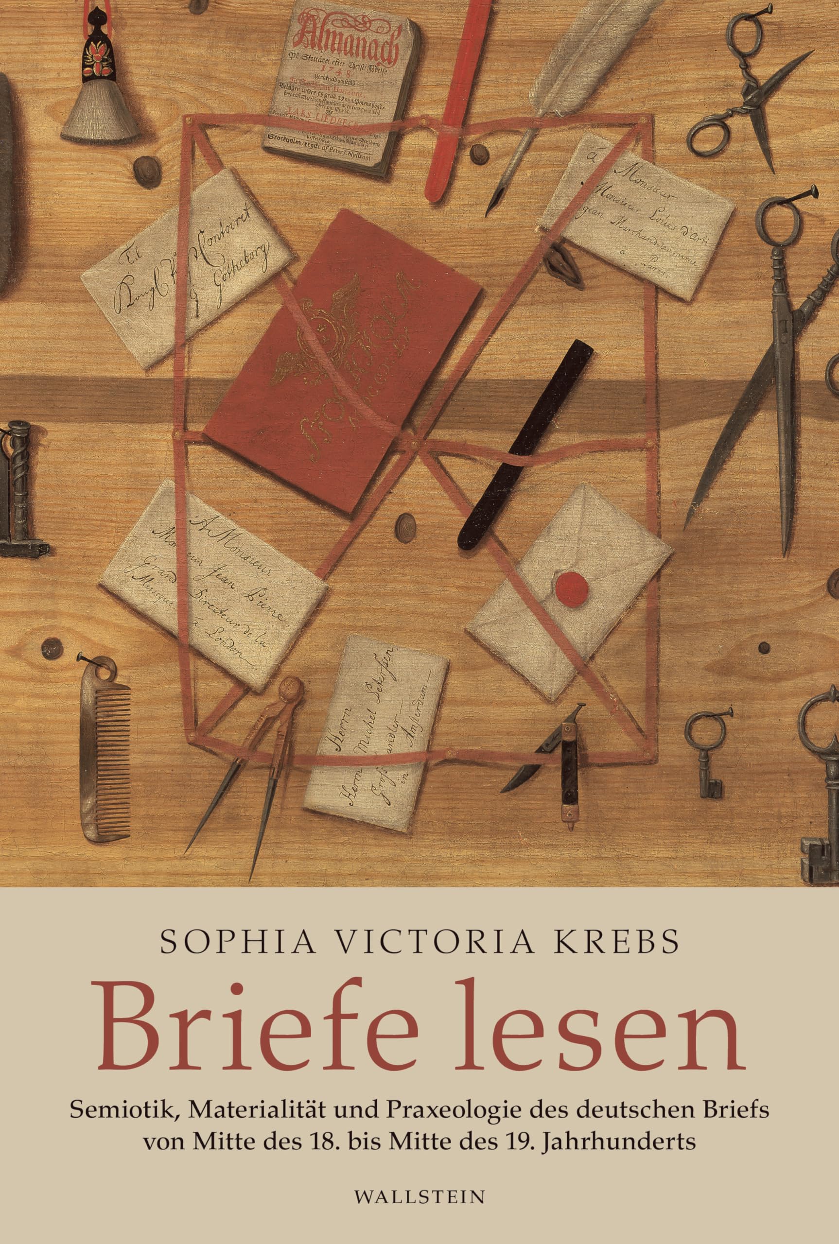 Briefe lesen: Semiotik, Materialität und Praxeologie des deutschen