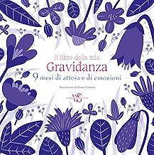 Il libro della mia gravidanza 9 mesi di attesa e di emozioni