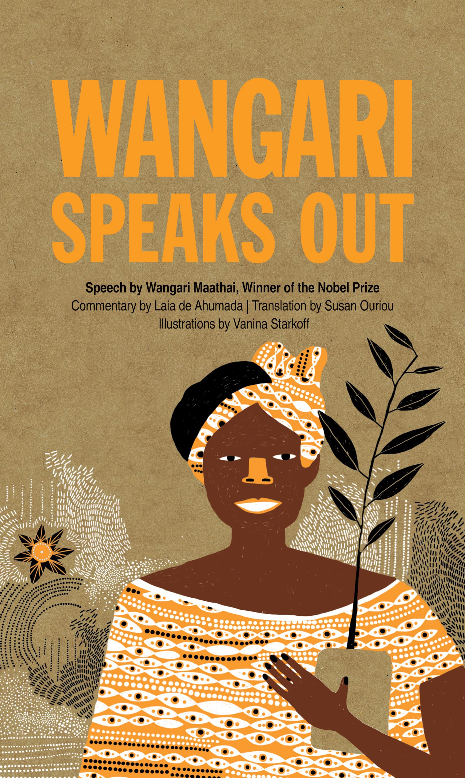 Wangari Speaks Out (Speak Out, 3)