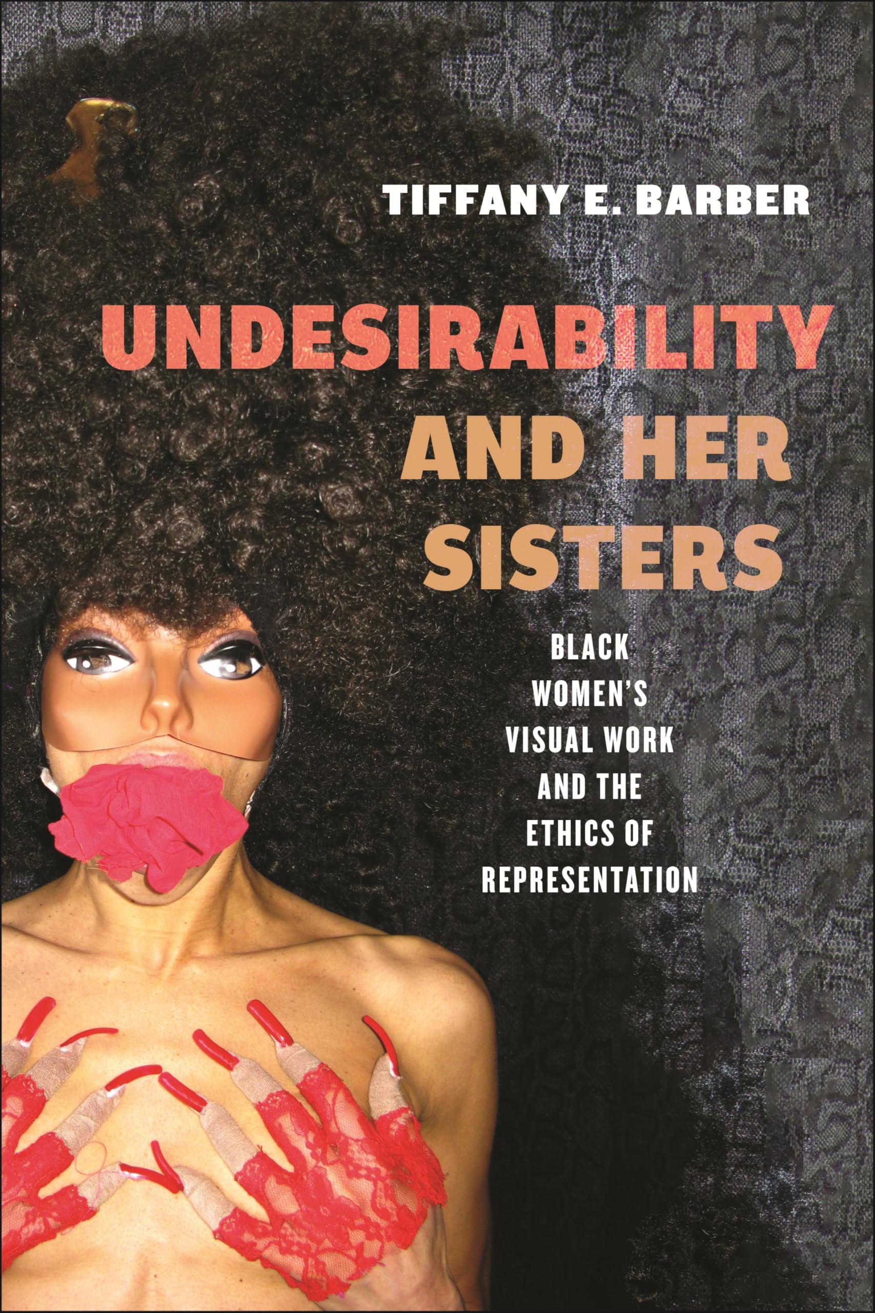 Undesirability and Her Sisters Comprendre l'Éthique des Représentations
