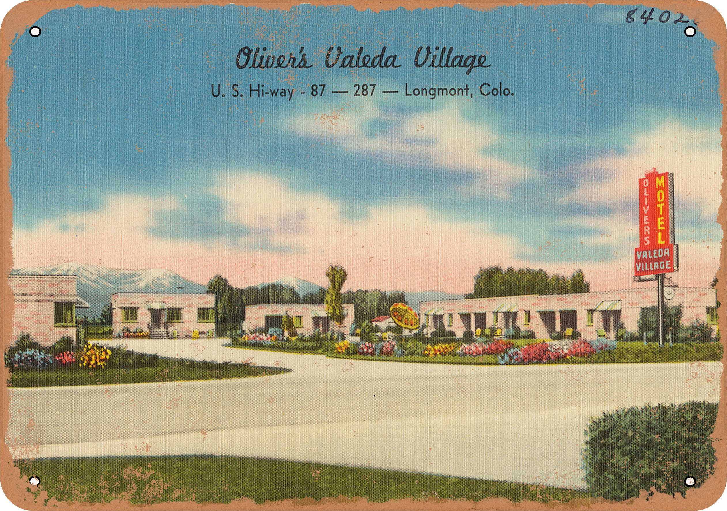 7 x 10 METAL SIGN - Colorado Postcard - Oliver's Valeda Village, U. S. Hi-way - 87-287 - Longmont, Colo.jp - Vintage Rusty Look