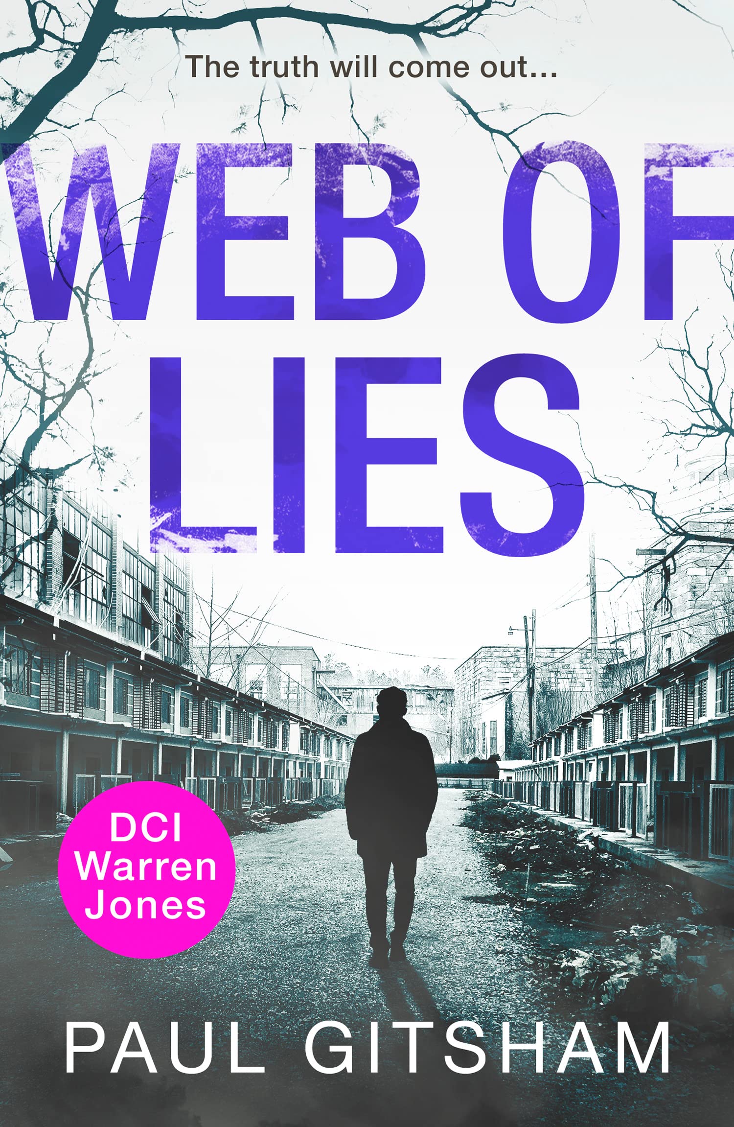 Web of Lies: A gripping and addictive police procedural for fans of crime thrillers and mystery fiction: Book 9 (DCI Warren Jones)