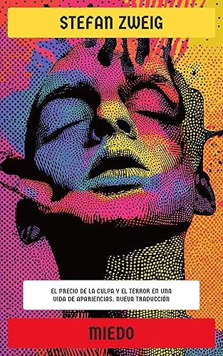Miedo El precio de la culpa y el terror en una vida de apariencias. Nueva Traducción (Spanish Edition)