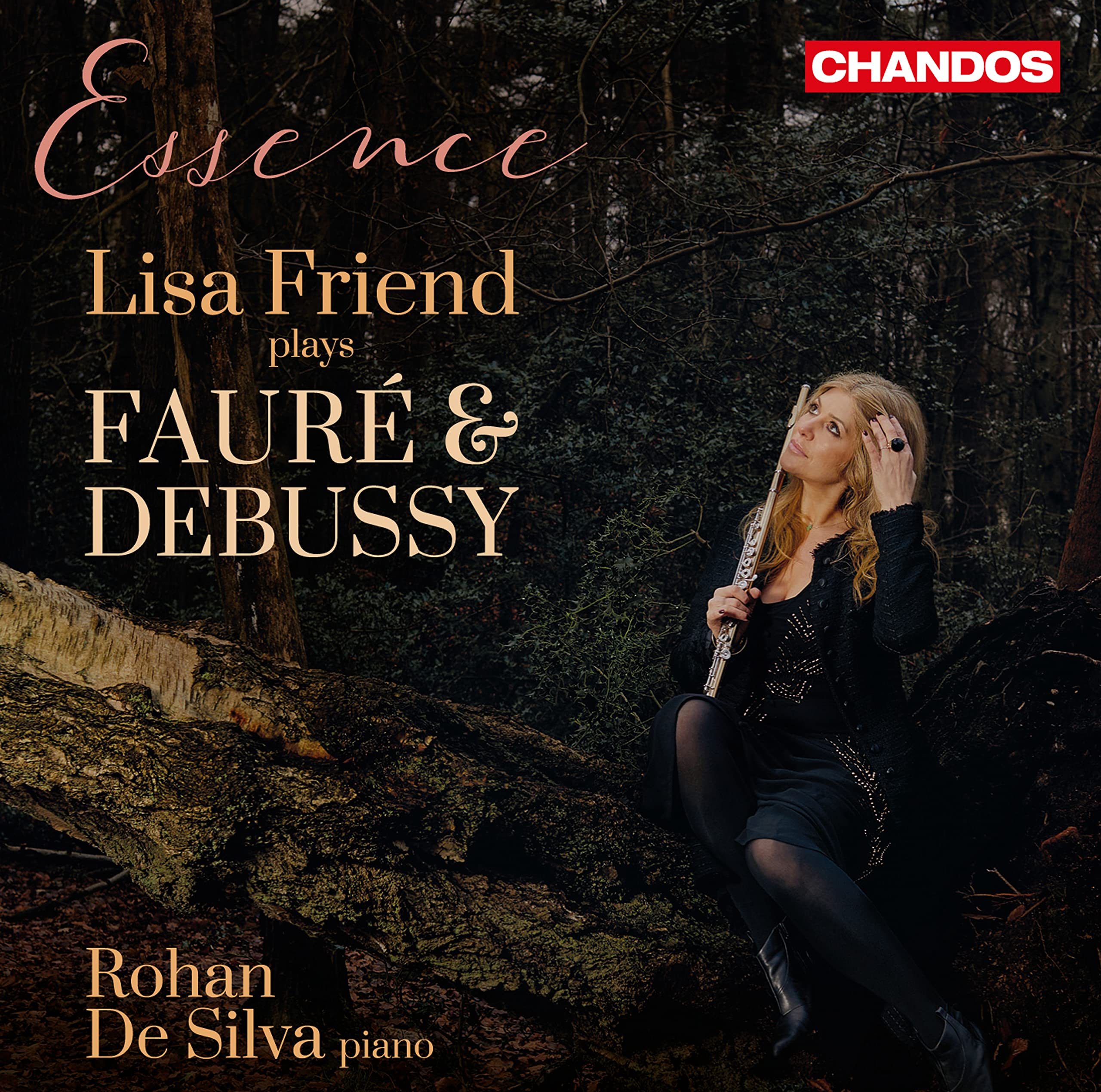 Gabriel Fauré, Claude Debussy: Essence - Lisa Friend plays Fauré and Debussy
