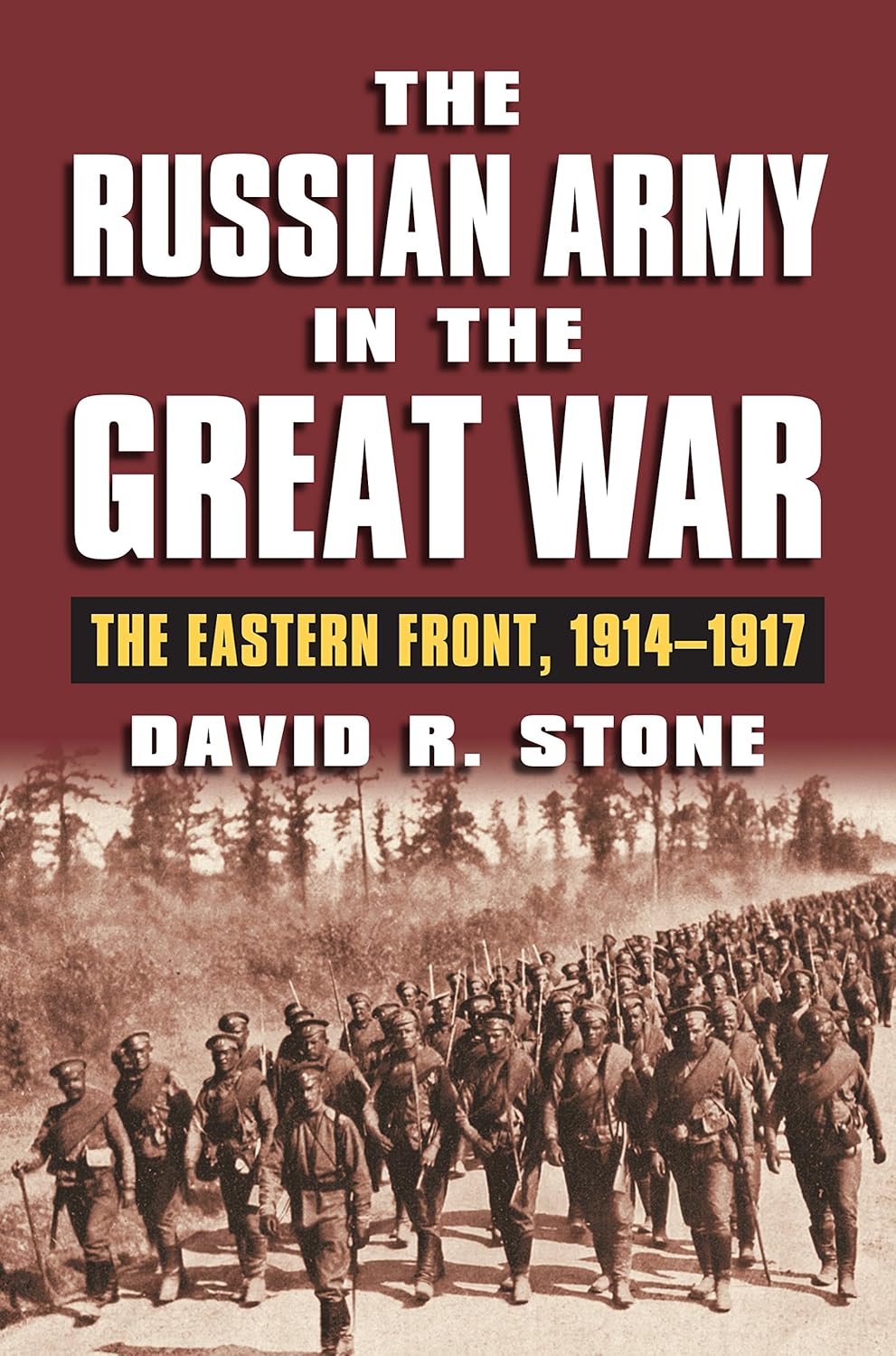 The Russian Army in the Great War: The Eastern Front, 1914-1917 (Modern War Studies)      Kindle Edition