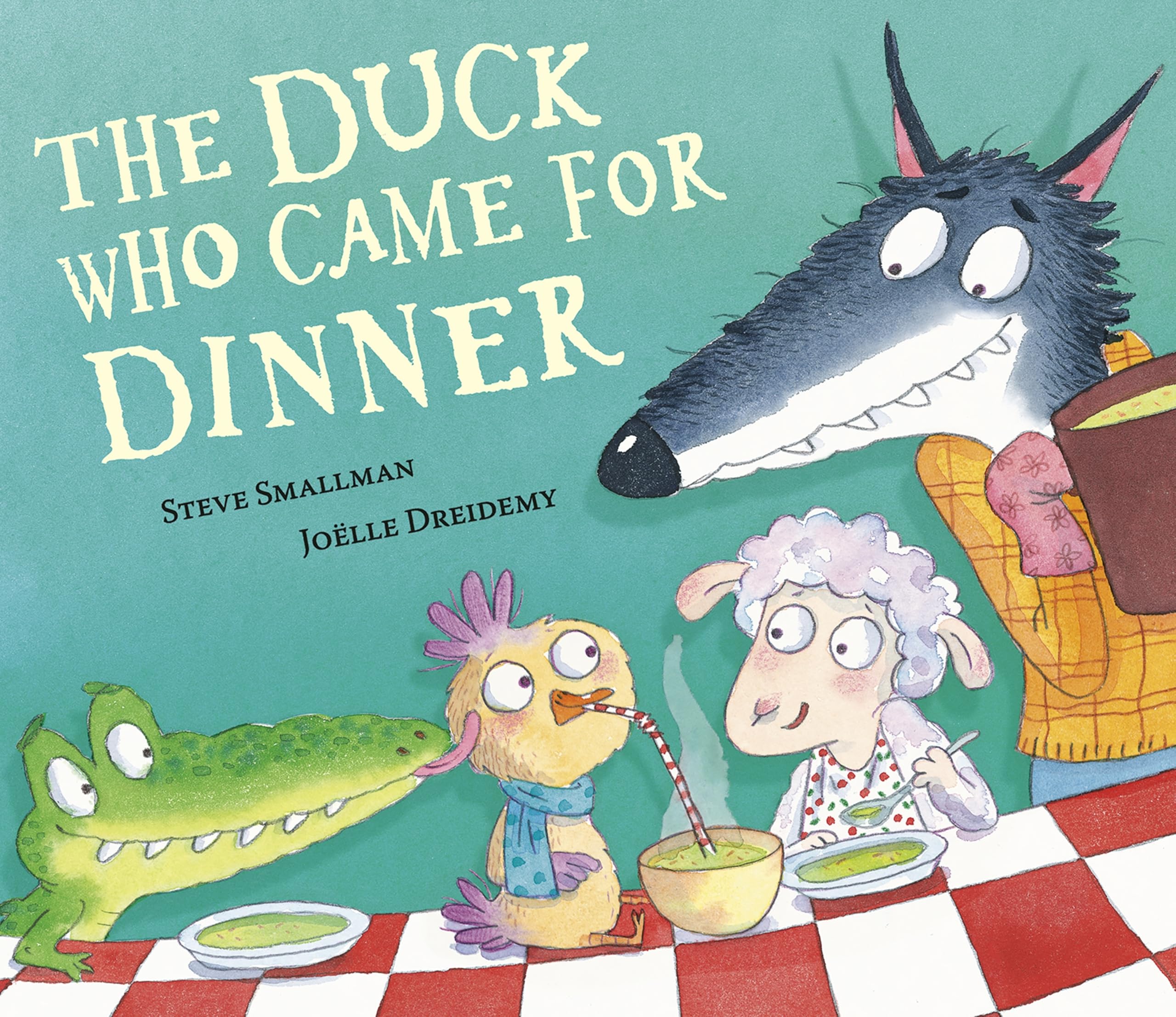 The Duck Who Came for Dinner by Steve Smallman (Hardback Book)