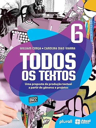Todos os textos - 6º ano: Uma proposta de produção textual a partir de gêneros e projetos