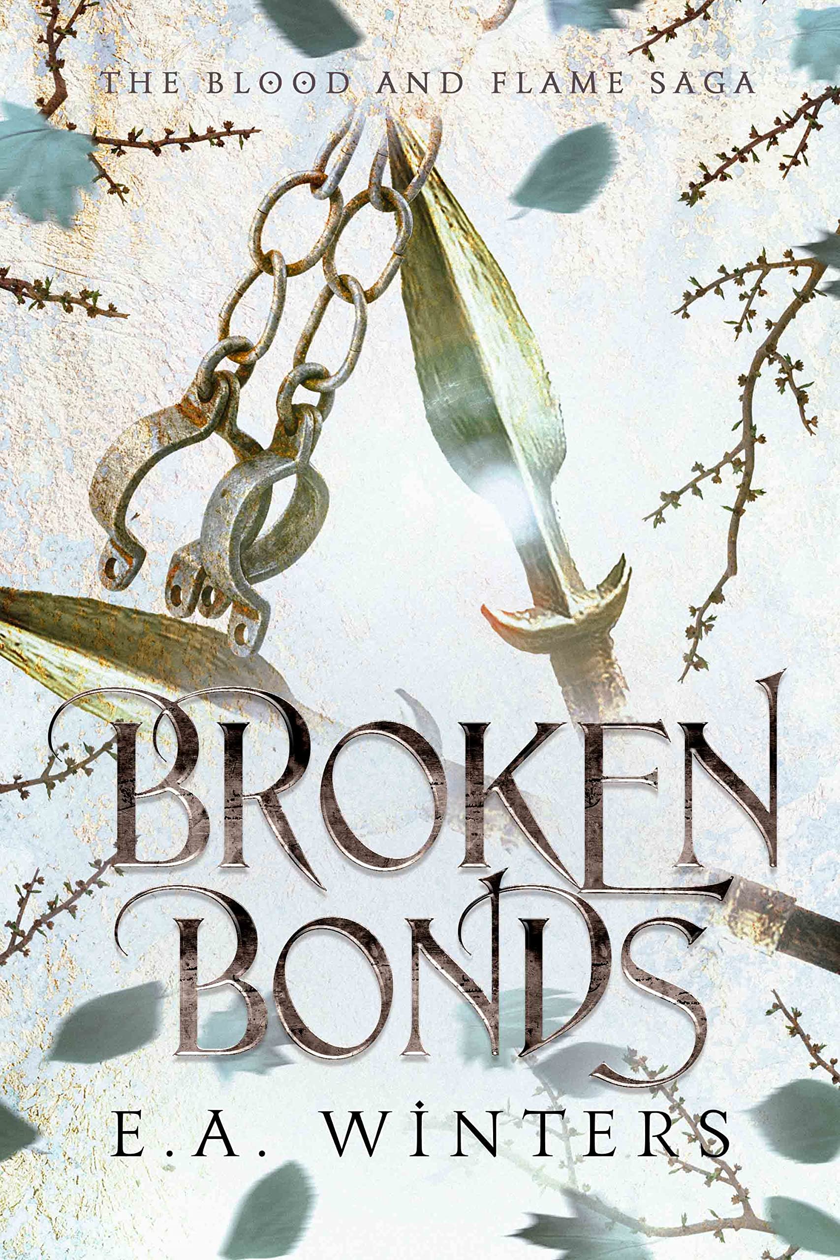 Broken Bonds (Blood & Flame Saga Book 2)