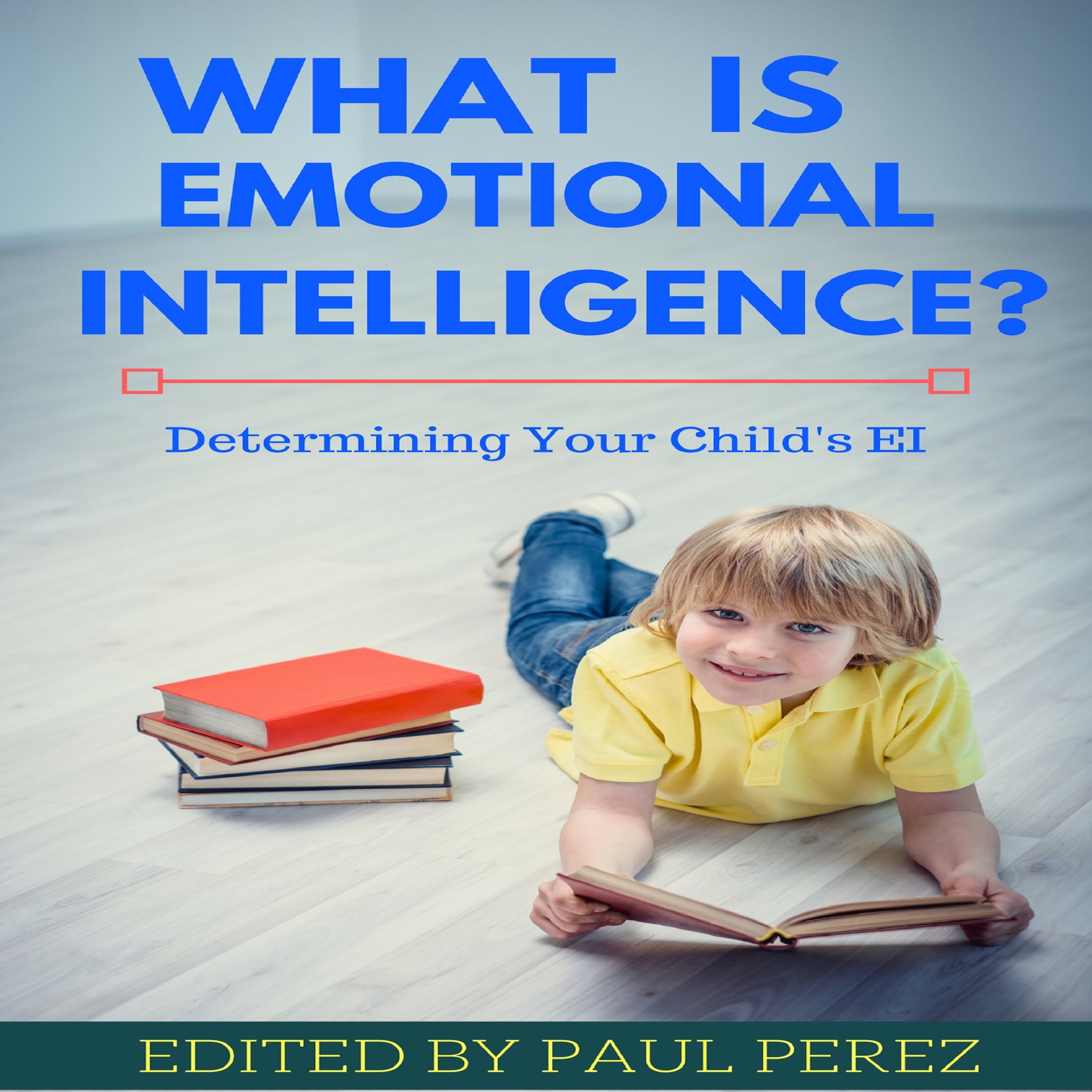 What Is Emotional Intelligence?