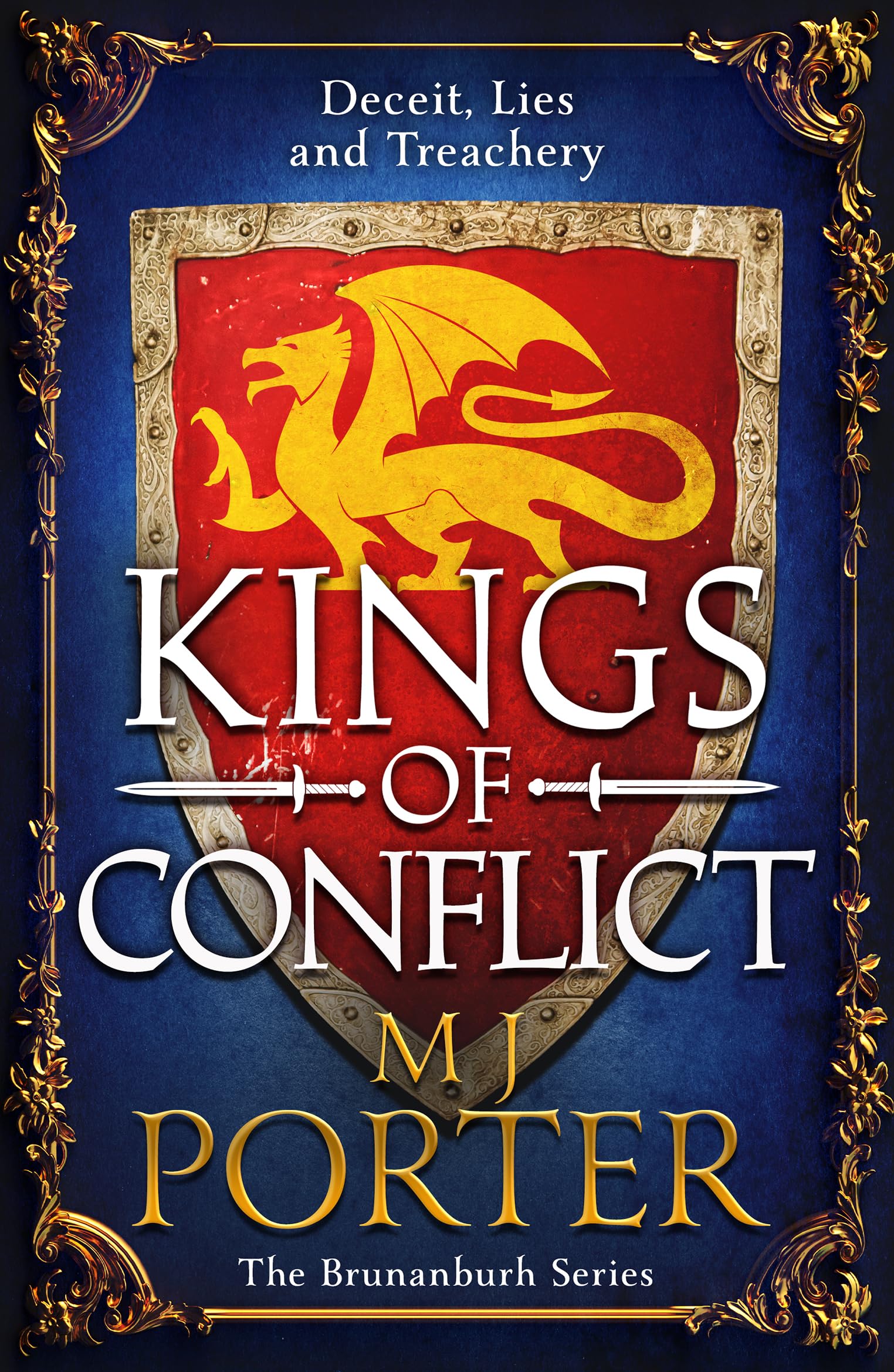 Kings of Conflict: A thrilling final instalment in the action-packed historical series from M J Porter (The Brunanburh Series, 4)