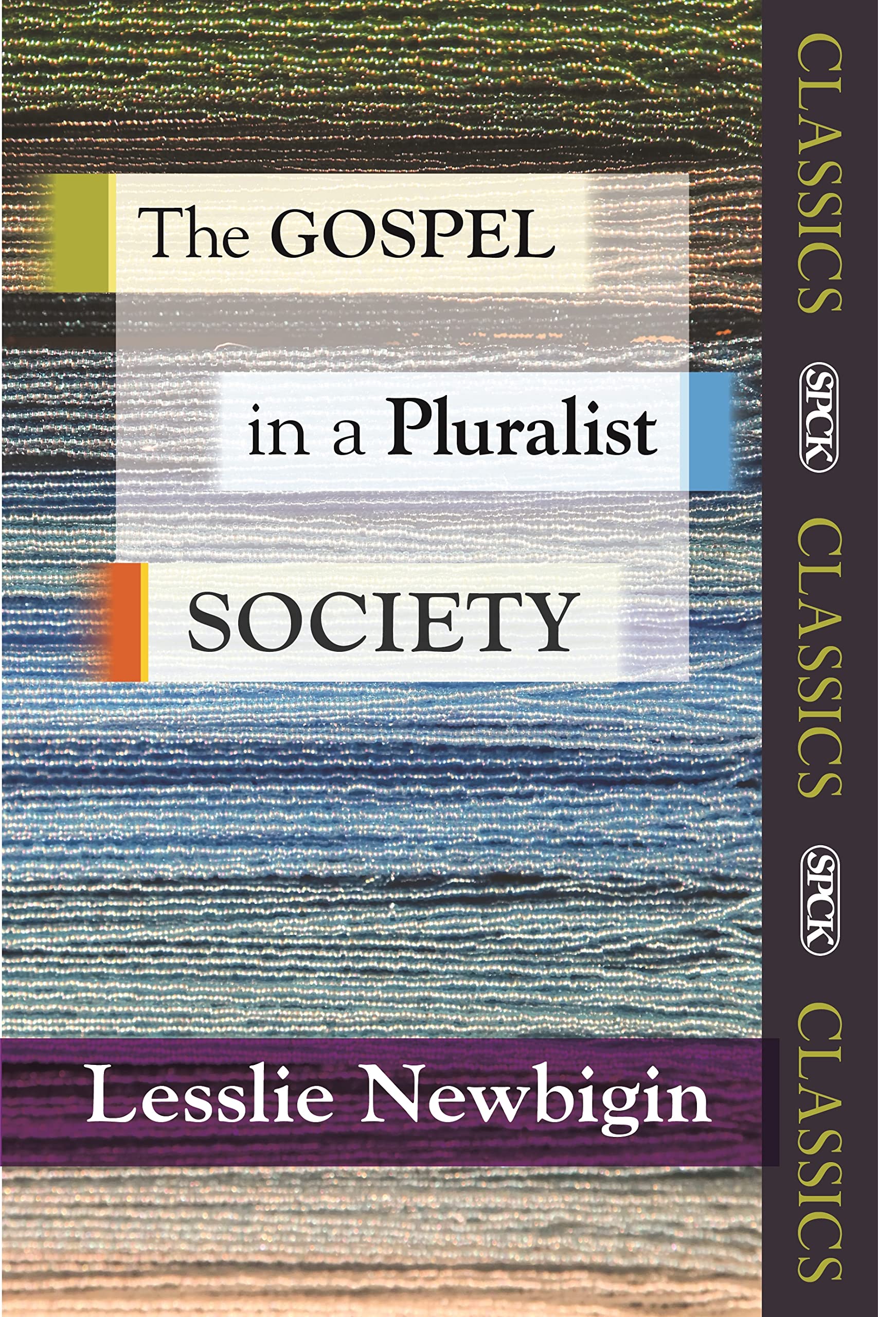 The Gospel in a Pluralist Society (SPCK Classics)
