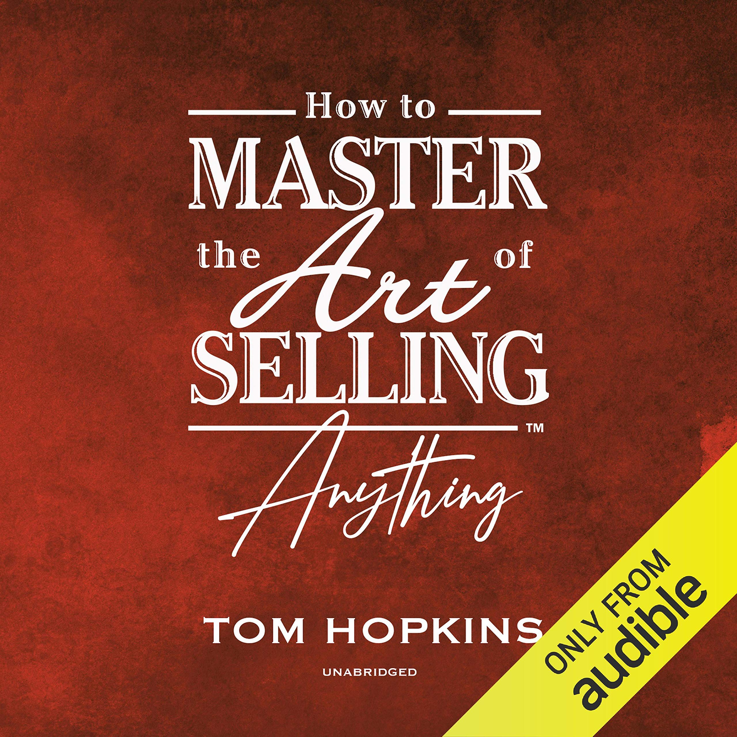 How to Master the Art of Selling Anything Program