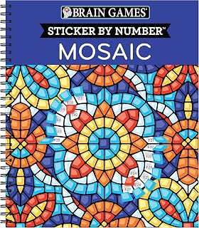 Brain Games Sticker by Number Mosaic: 20 Complex Mosaic Images, Spiral Bound Adult & Kids Sticker Art Book