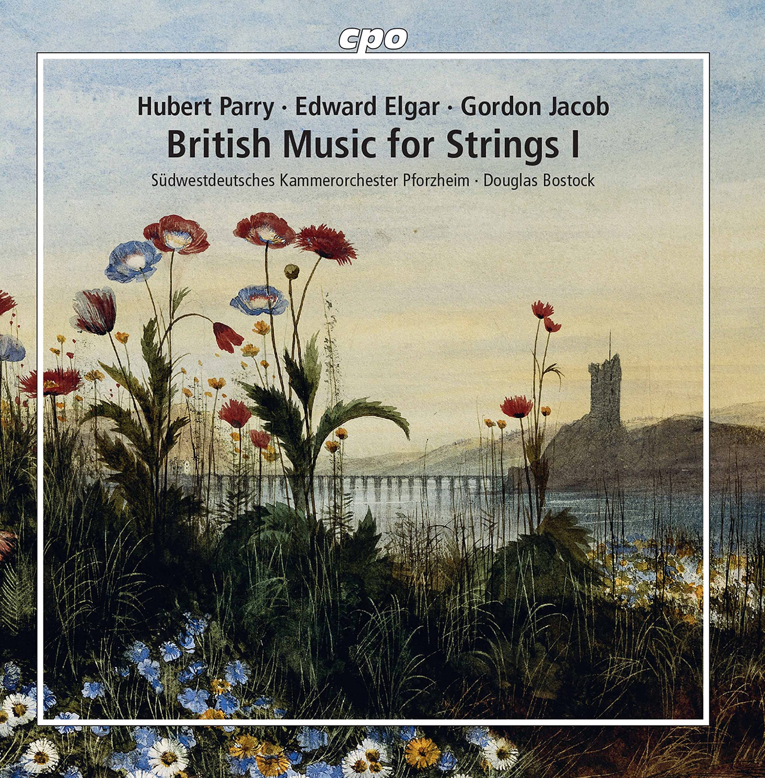 Hubert Parry, Edward Elgar and Gordon Jacob: British Music for Strings, Vol. 1