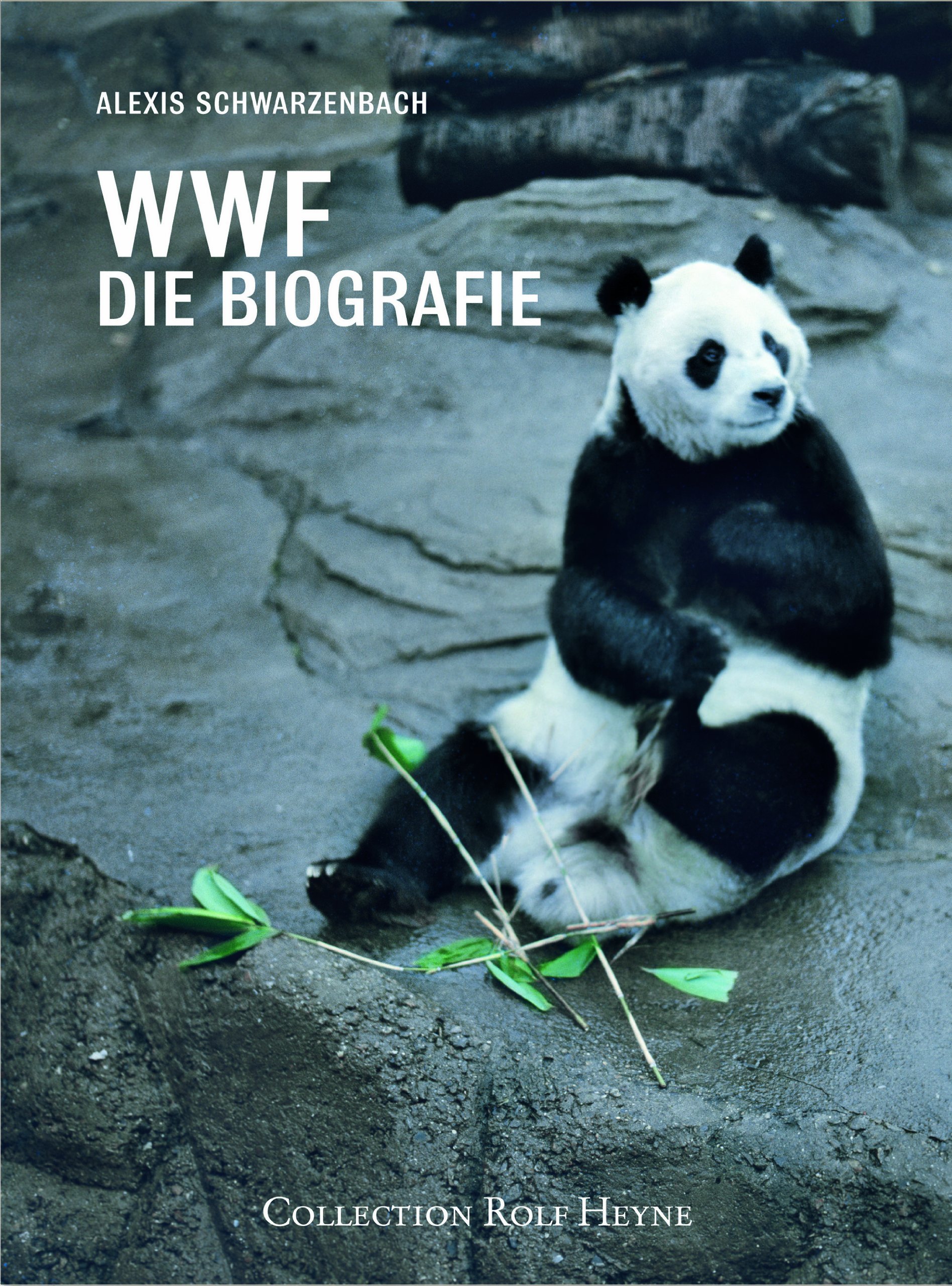 WWF – Die Biografie: 50 Jahre Naturschutz im Zeichen des Pandabären ...