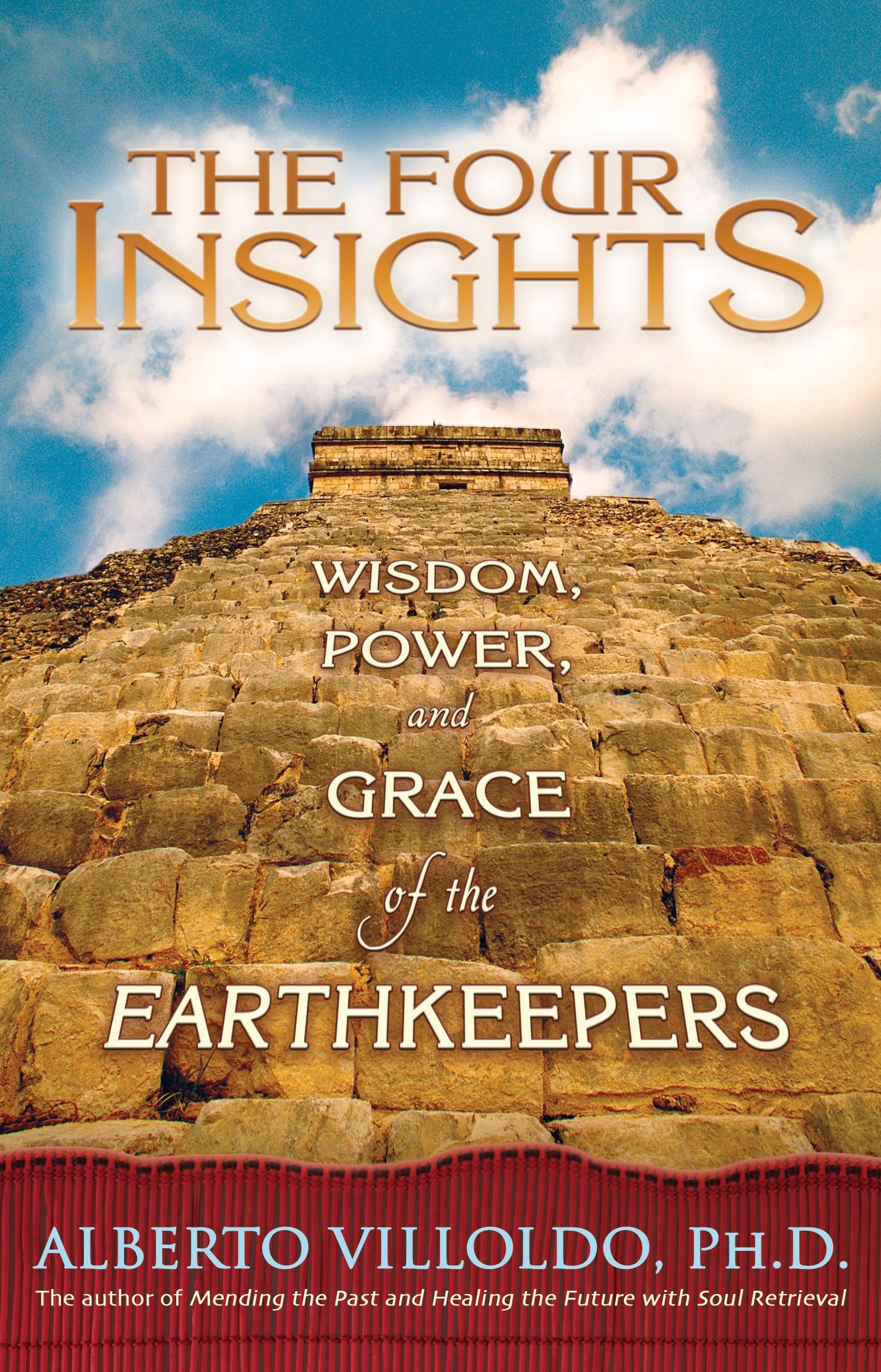 The Four Insights: Wisdom, Power and Grace of the Earthkeepers