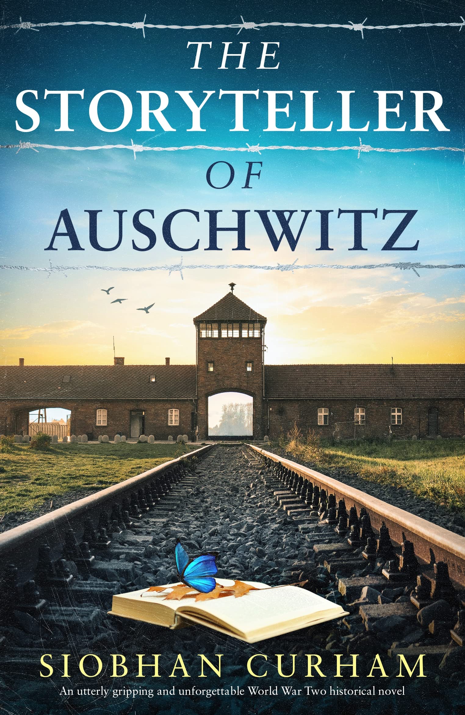 The Storyteller of Auschwitz: An utterly gripping and unforgettable World War Two historical novel