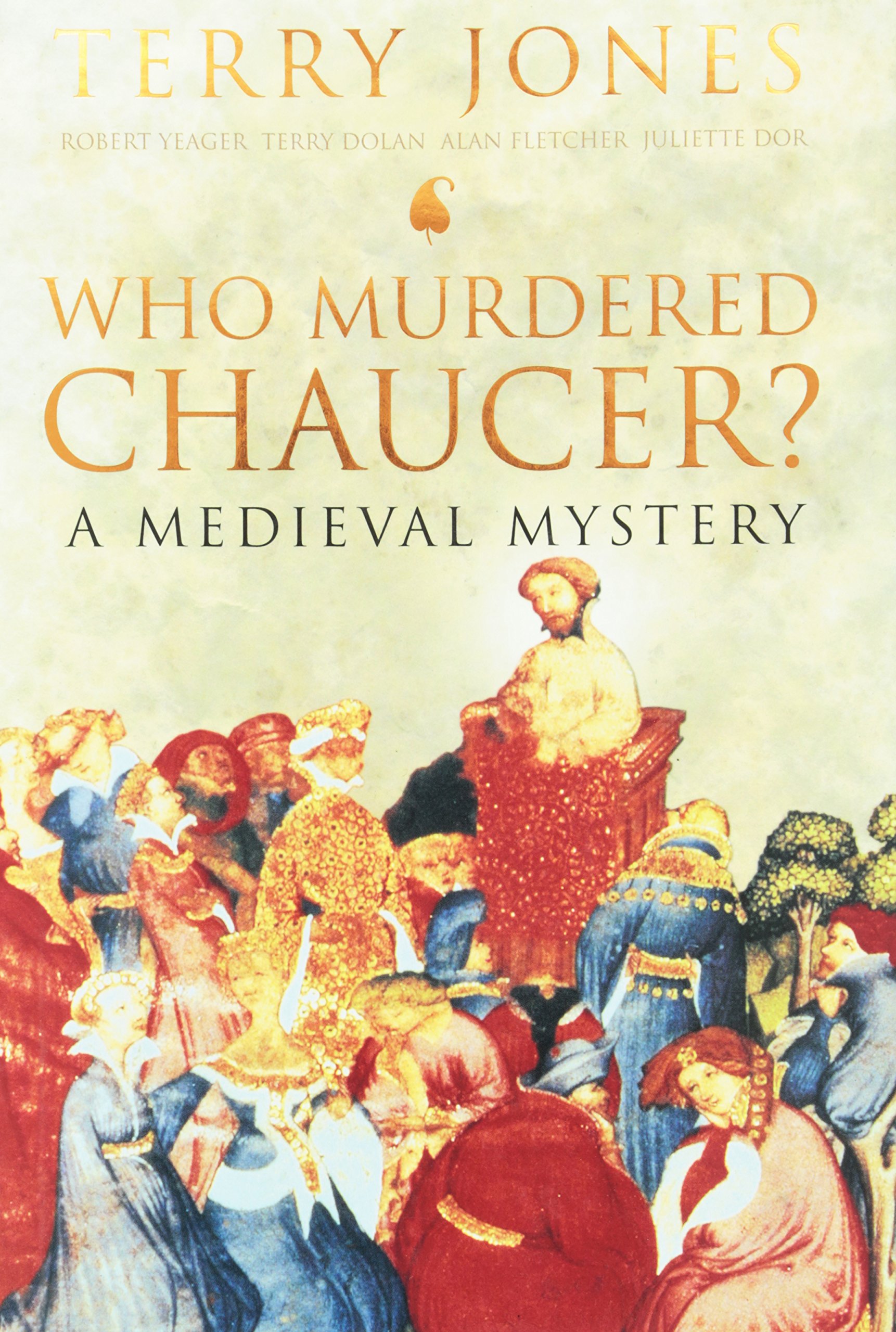 Who Murdered Chaucer? : A Medieval Mystery