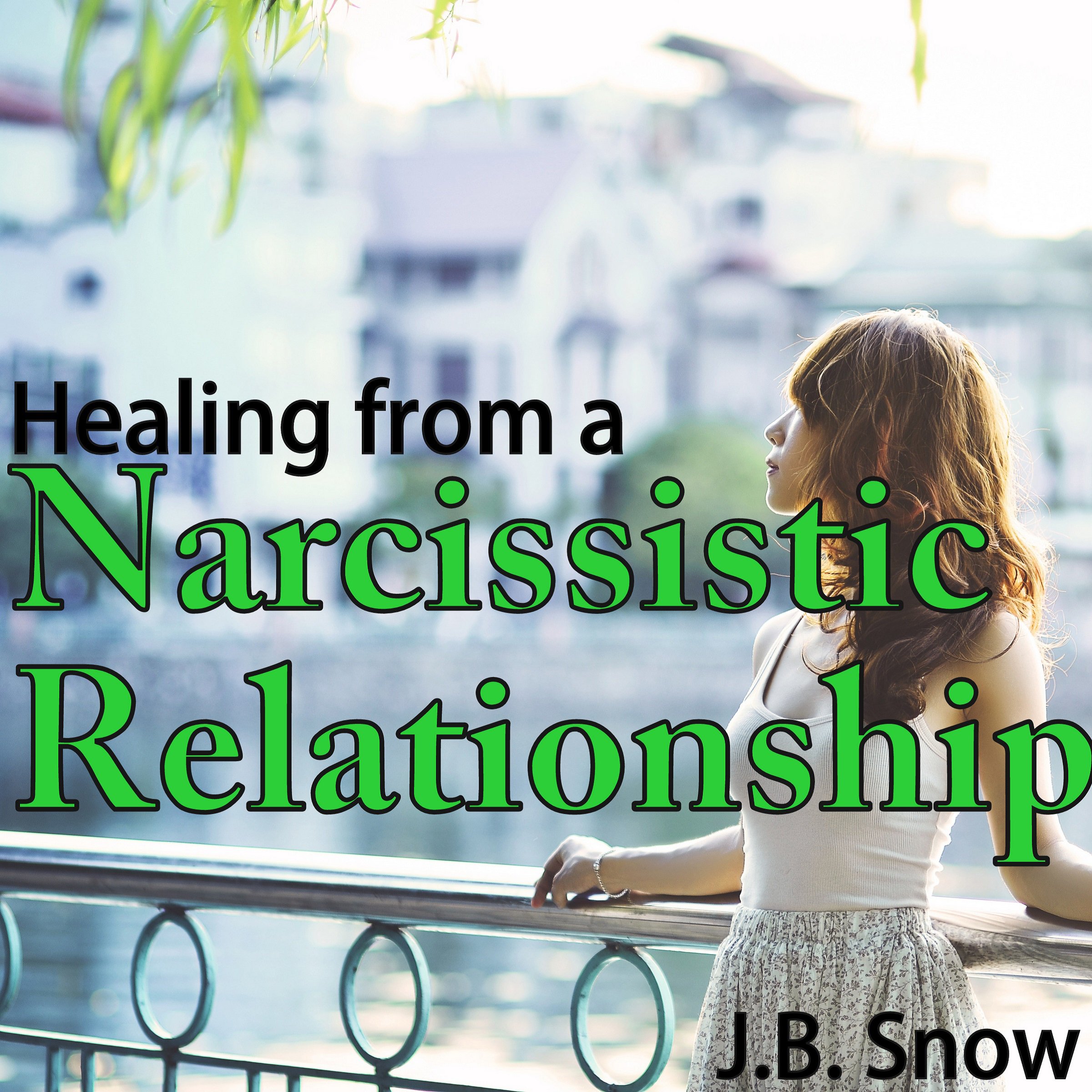 Cover art for Healing from a Narcissistic Relationship