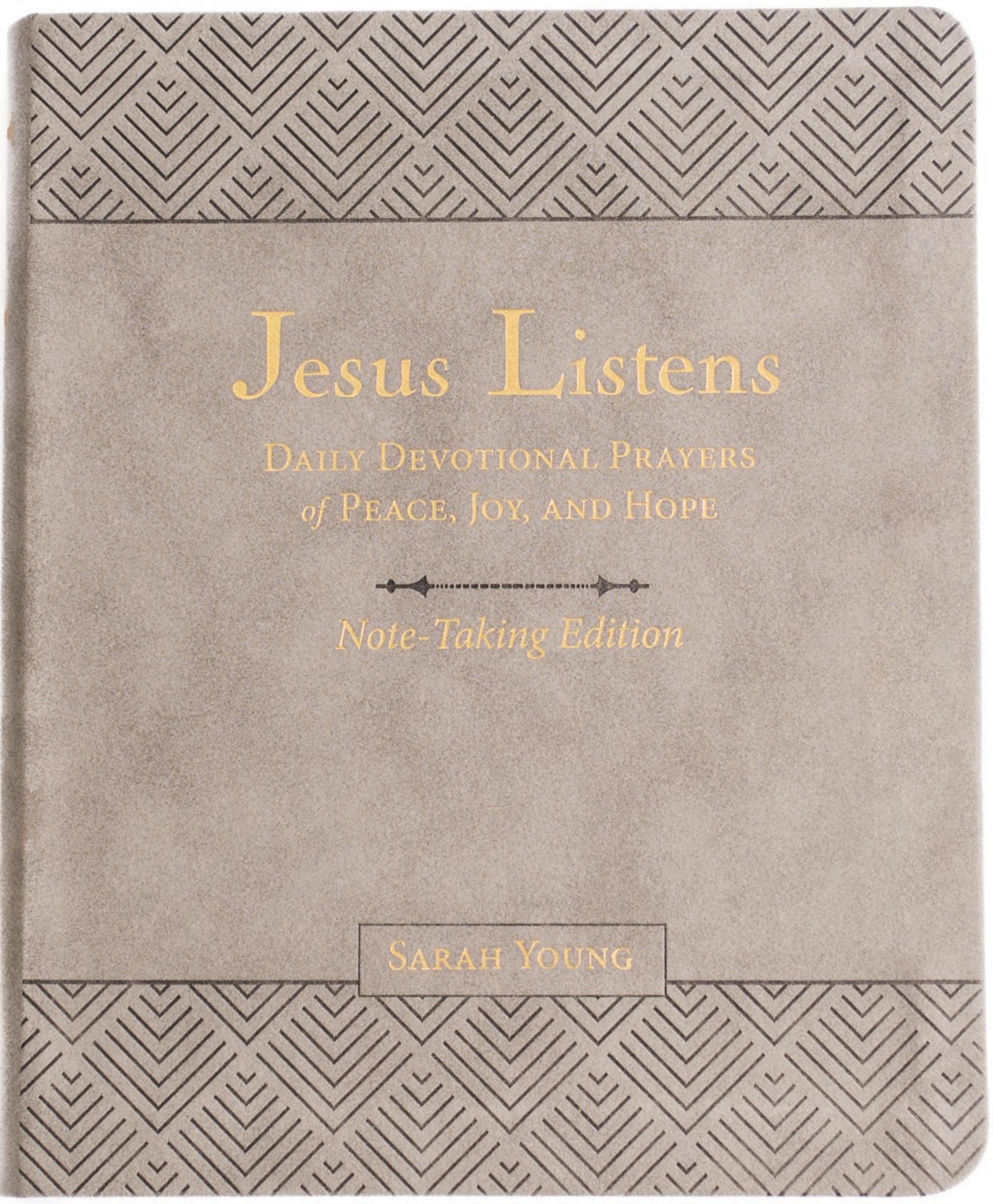 Jesus Listens Note-Taking Edition, Leathersoft, Gray, with Full Scriptures: Daily Devotional Prayers of Peace, Joy, and Hope (A 365-Day Prayer Book)