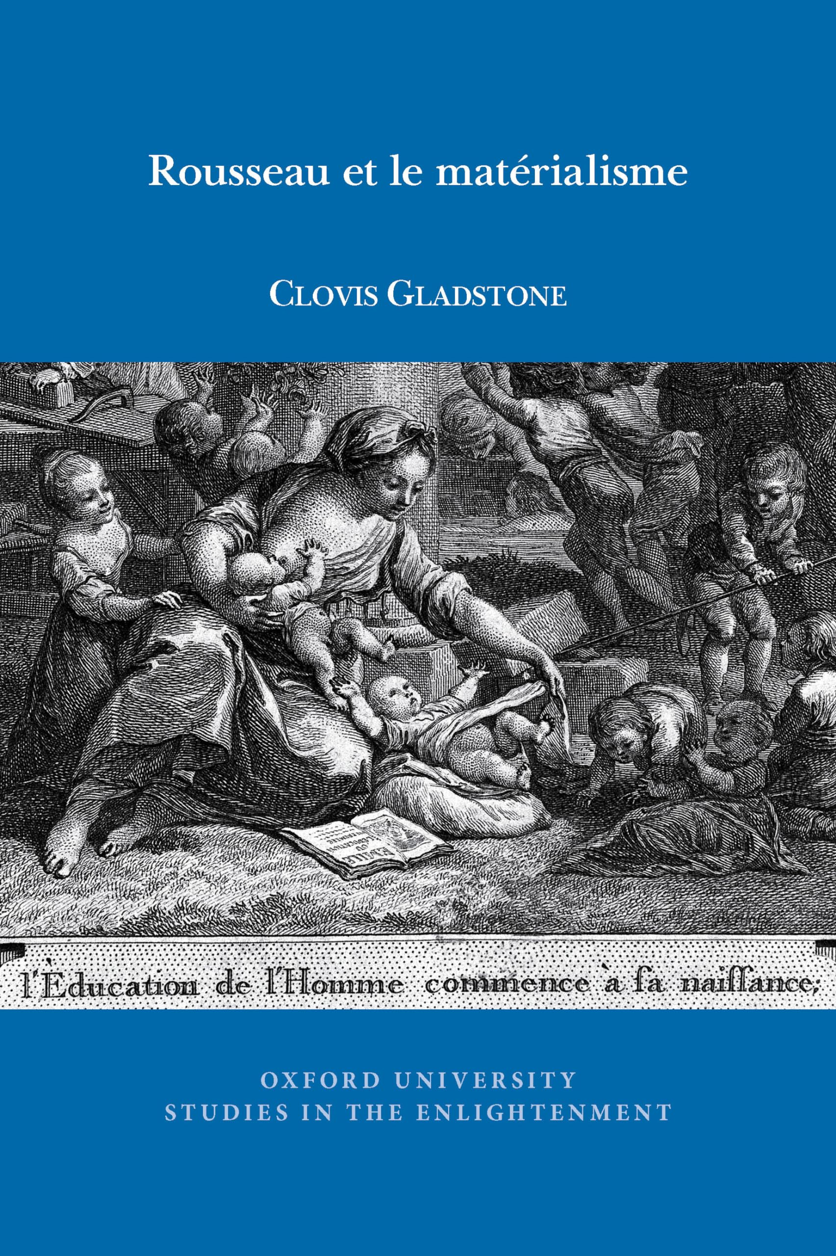 Rousseau et le matérialisme: 2020:08 (Oxford University Studies in the Enlightenment, 2020:08)