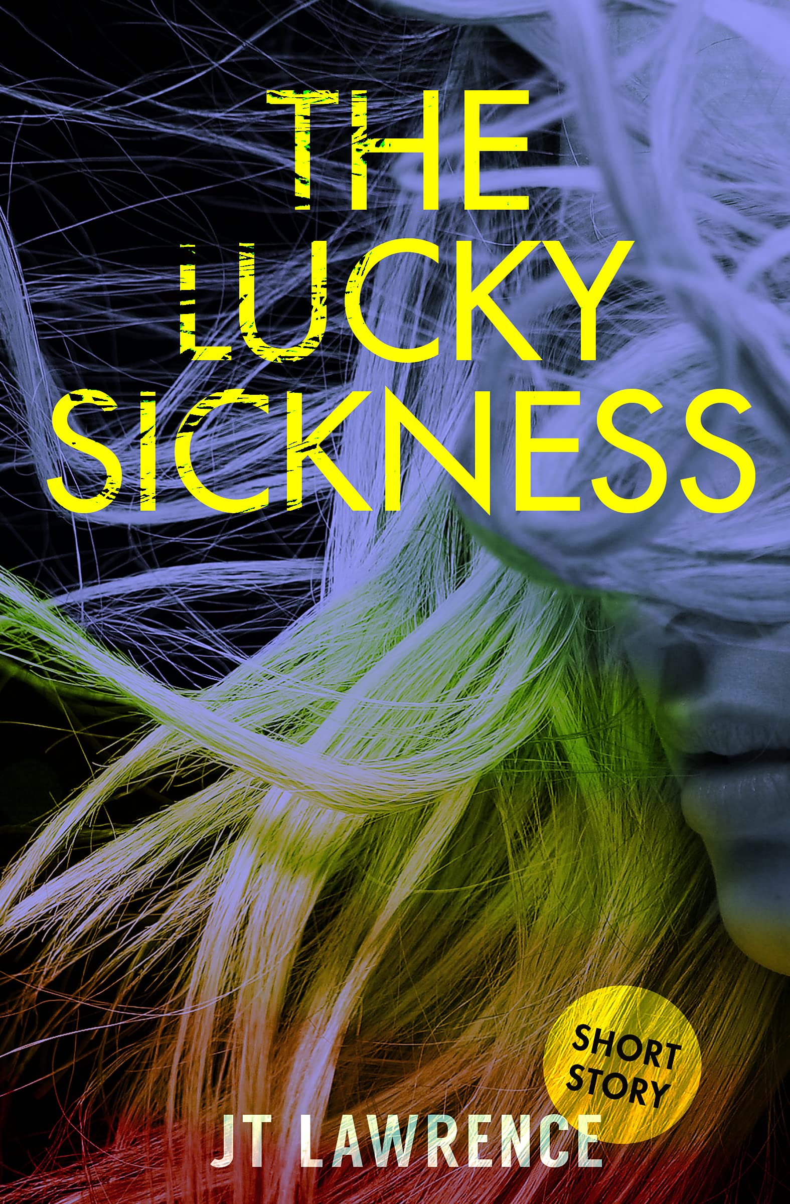 Cover of The Lucky Sickness