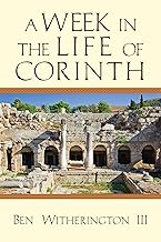 A Week in the Life of Corinth (A Week in the Life Series)