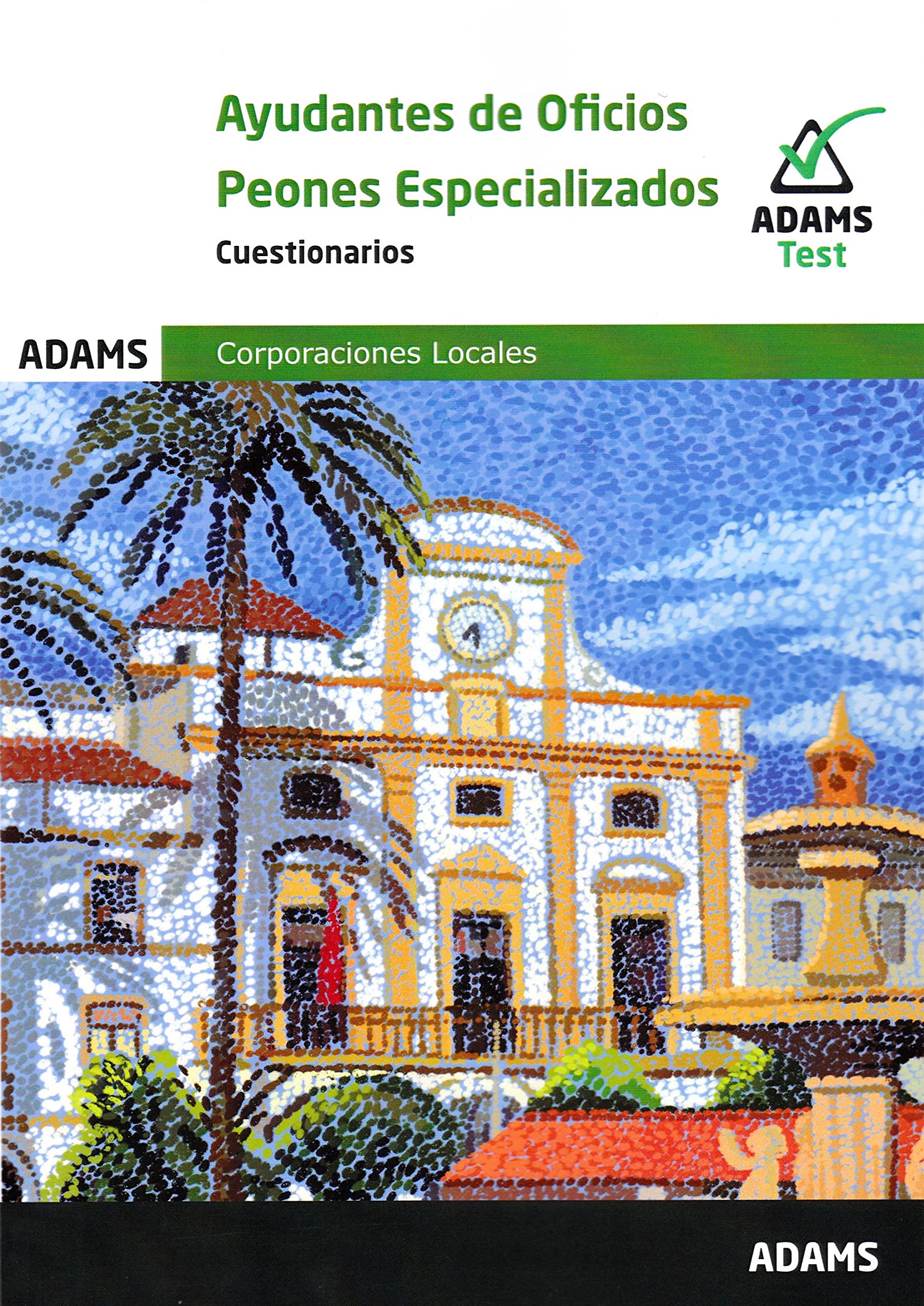 Cuestionario Ayudantes de oficios - Peones especializados de Ayuntamientos: 2