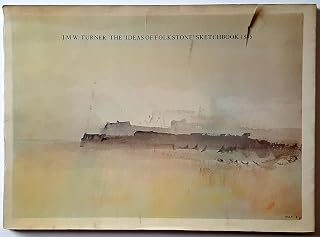 J.M.W. Turner: The Ideas of Folkstone Sketchbook 1845