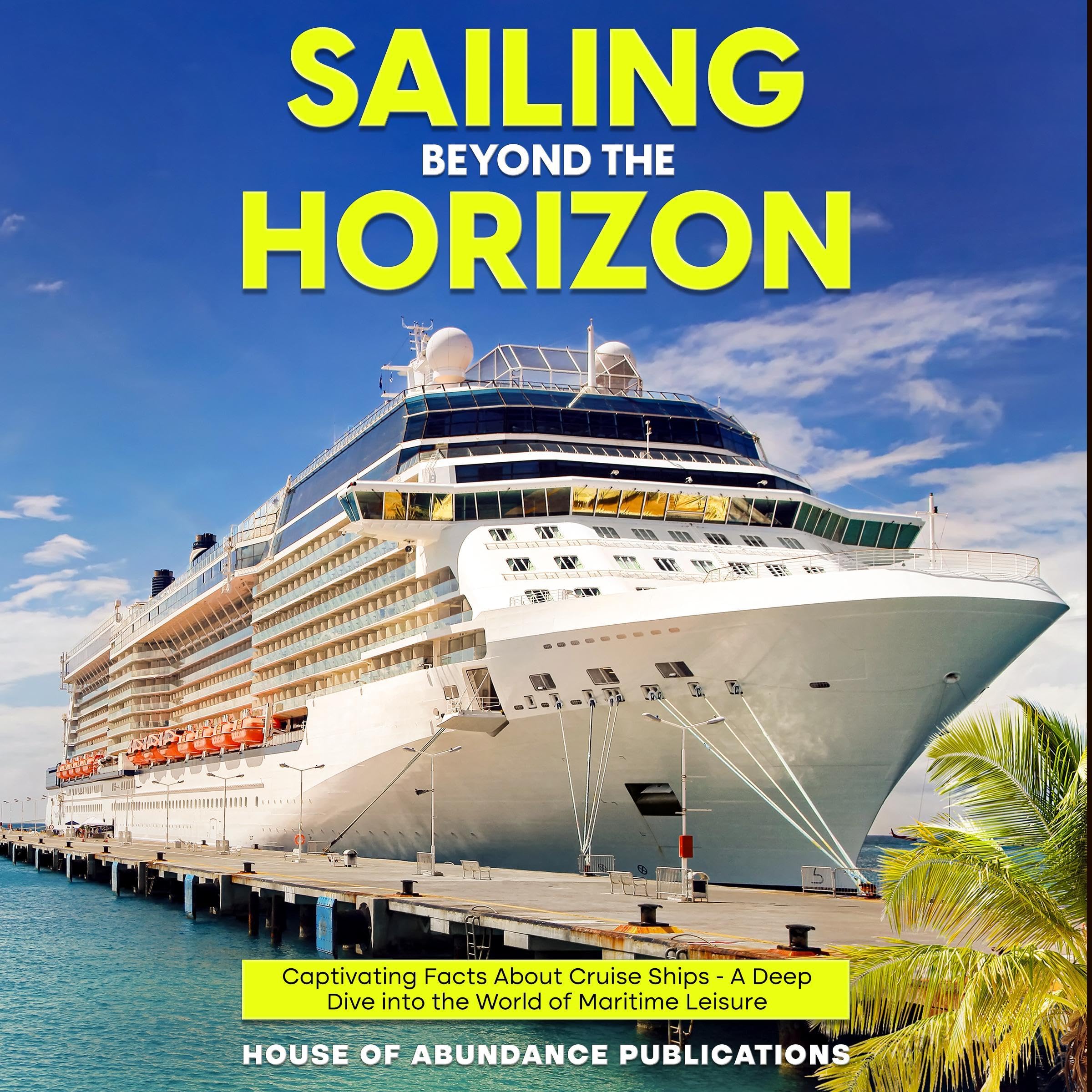 Sailing Beyond the Horizon