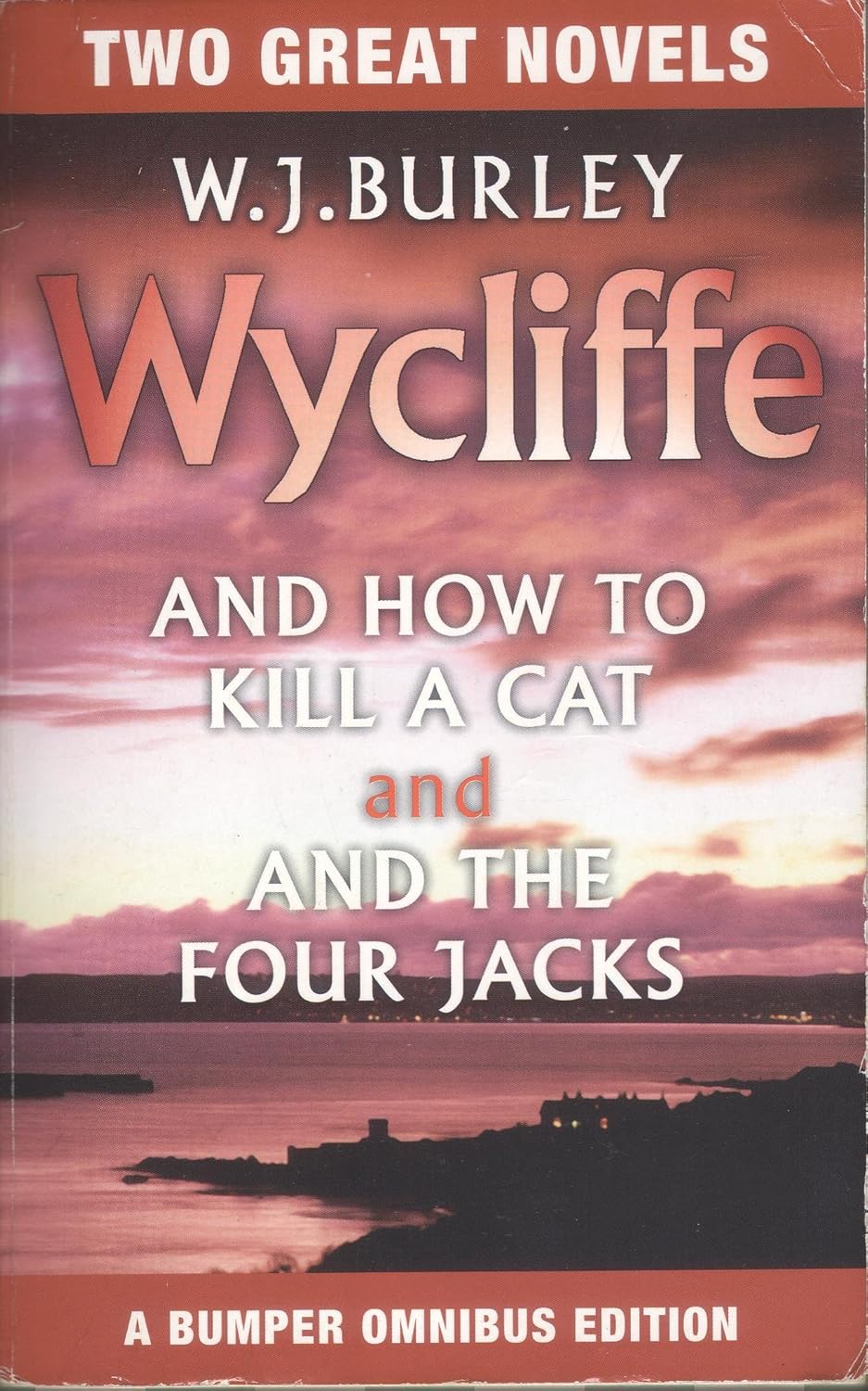 Wycliffe and How to Kill a Cat and "Wycliffe and the Four Jacks" W. J