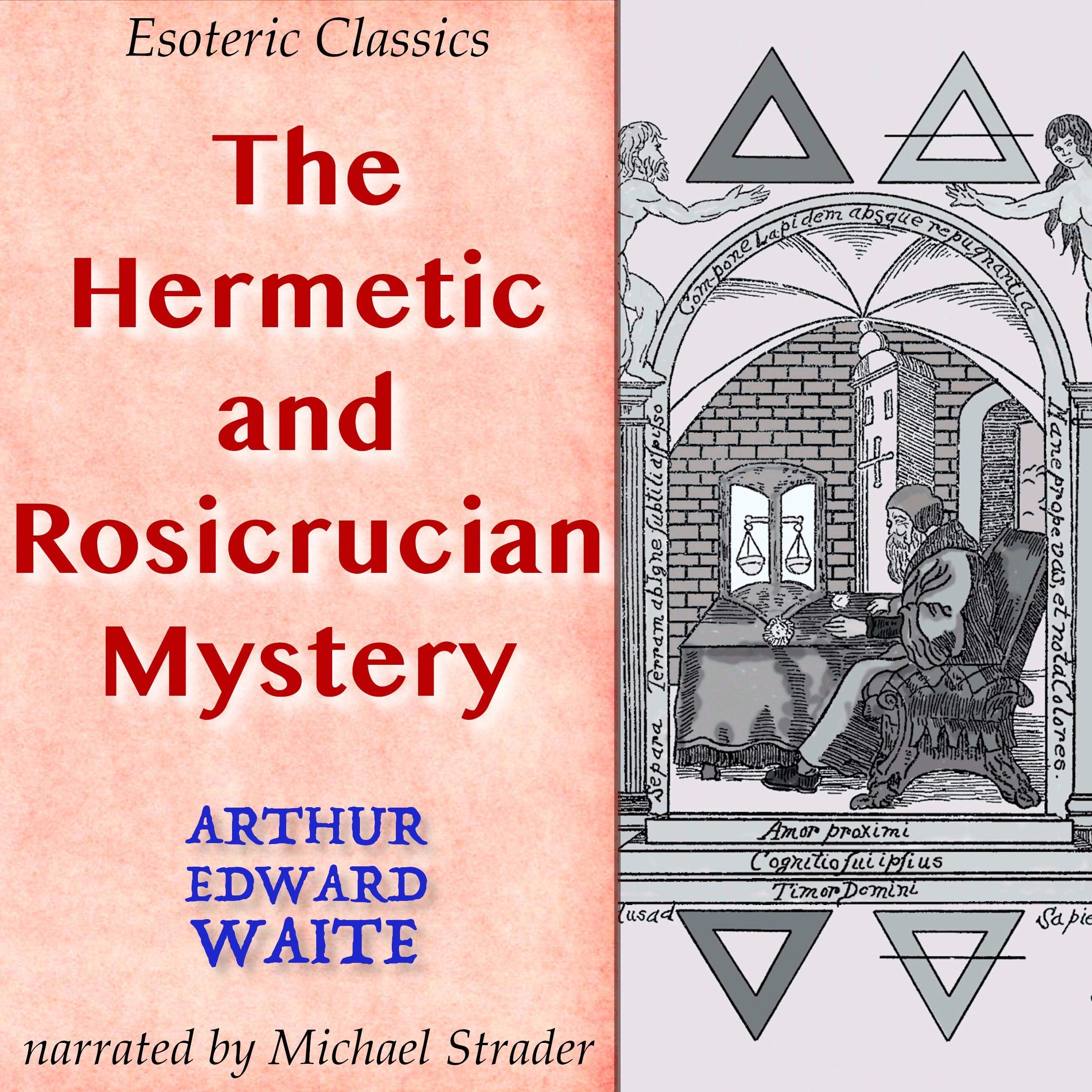 The Hermetic and Rosicrucian Mystery